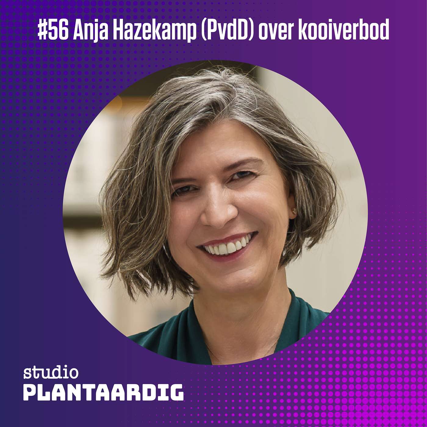 #56 Europarlementarier Anja Hazekamp (PvdD): Hoe de agro-lobby het verbod op de kooien probeert te dwarsbomen episode artwork