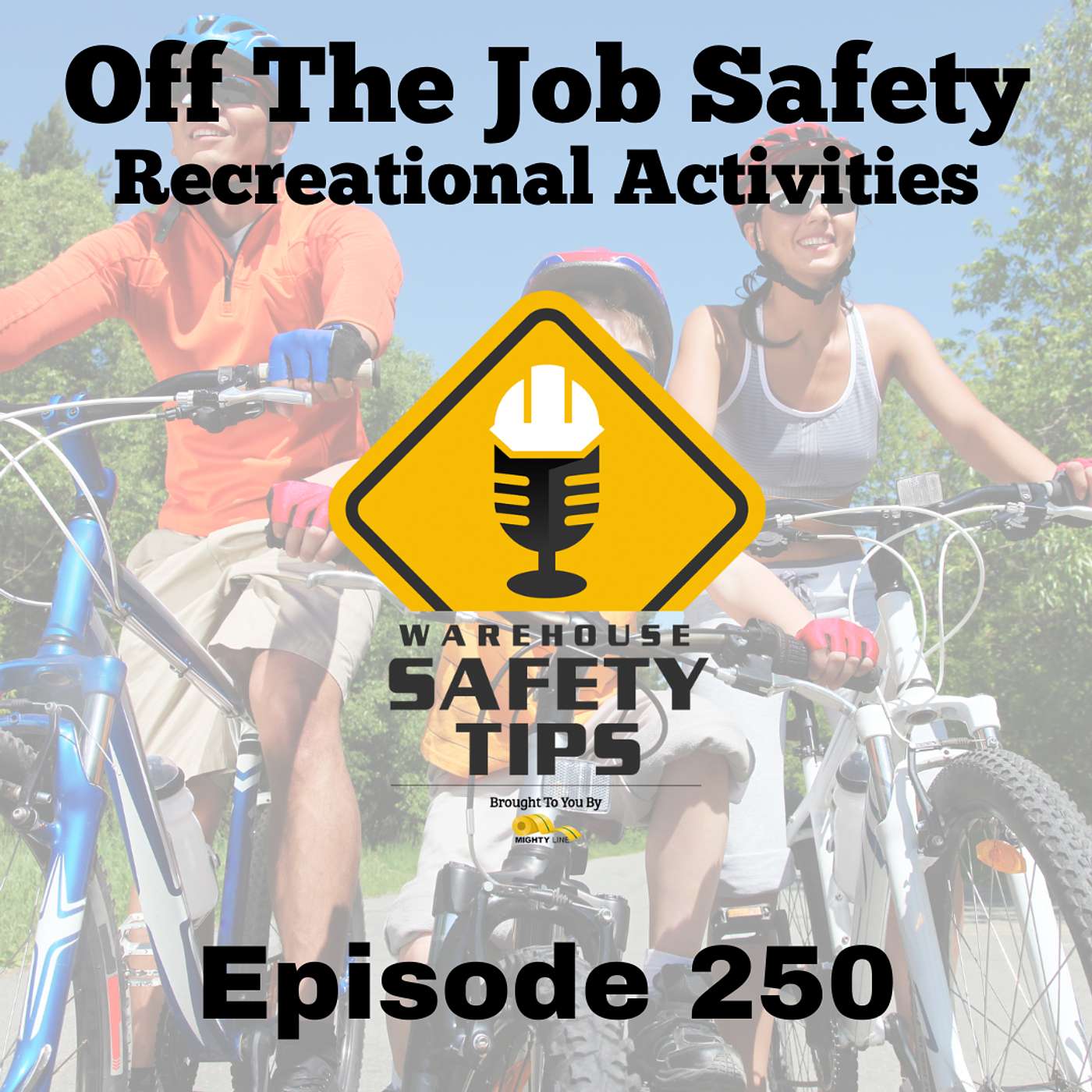 Warehouse Safety Tips | Episode 250 | Off The Job Safety - Recreational Activities