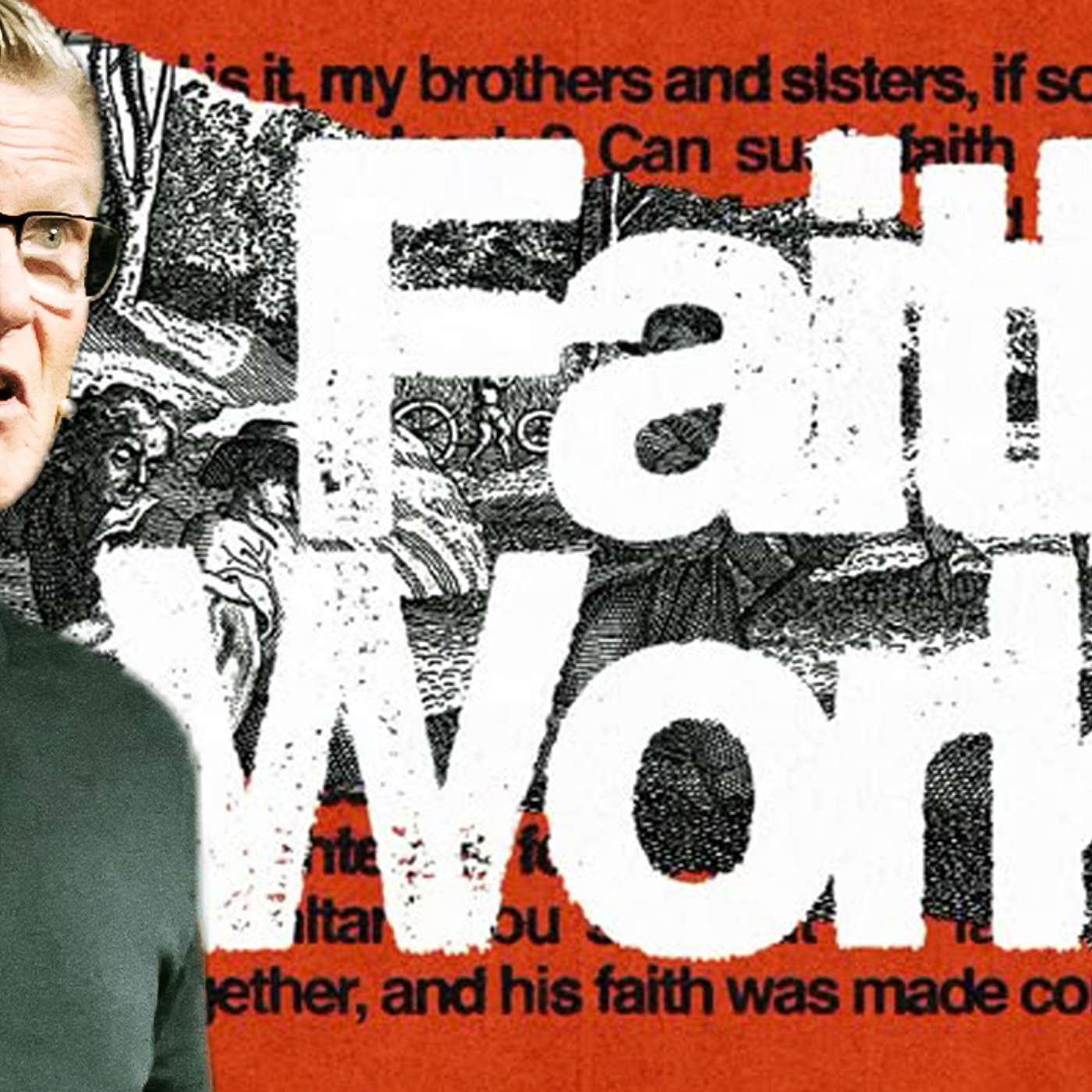 Faith Works: In Patience & Prayer episode artwork