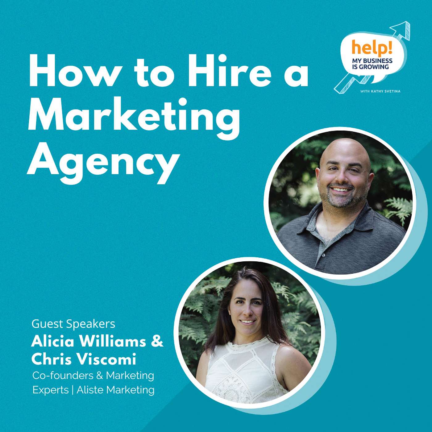How to hire a marketing agency, with Alicia Williams and Chris Viscomi episode artwork