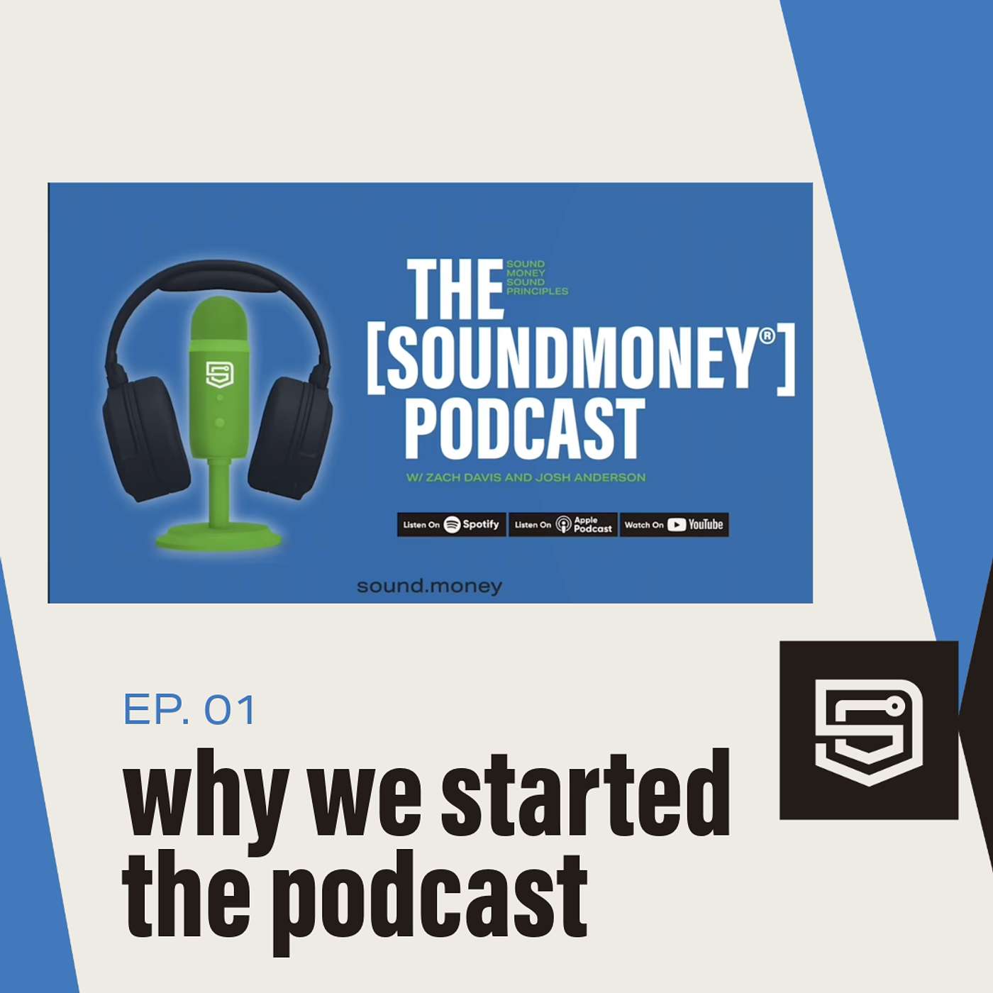 Sound Money, Sound Principles: The SoundMoney® Podcast