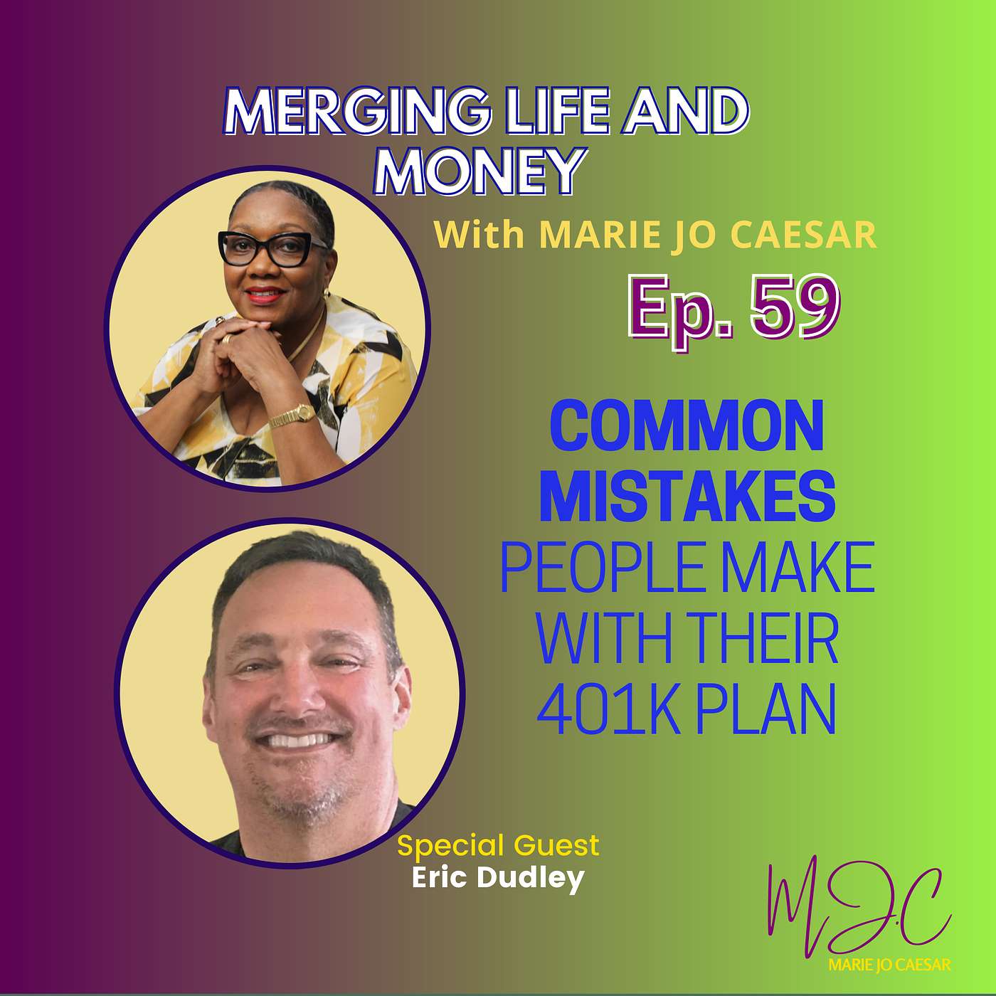 Merging Life and Money with MJ Caesar