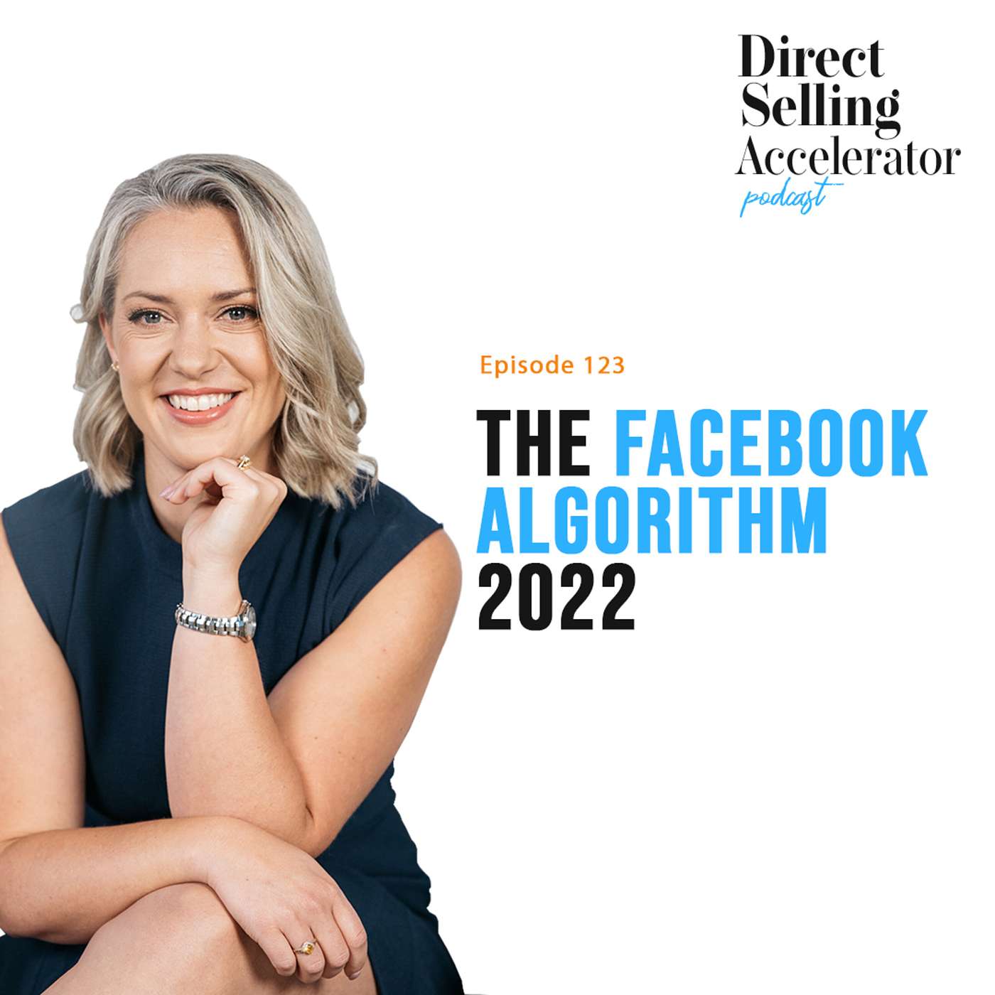 Ep 123: The Facebook Algorithm 2022 episode artwork