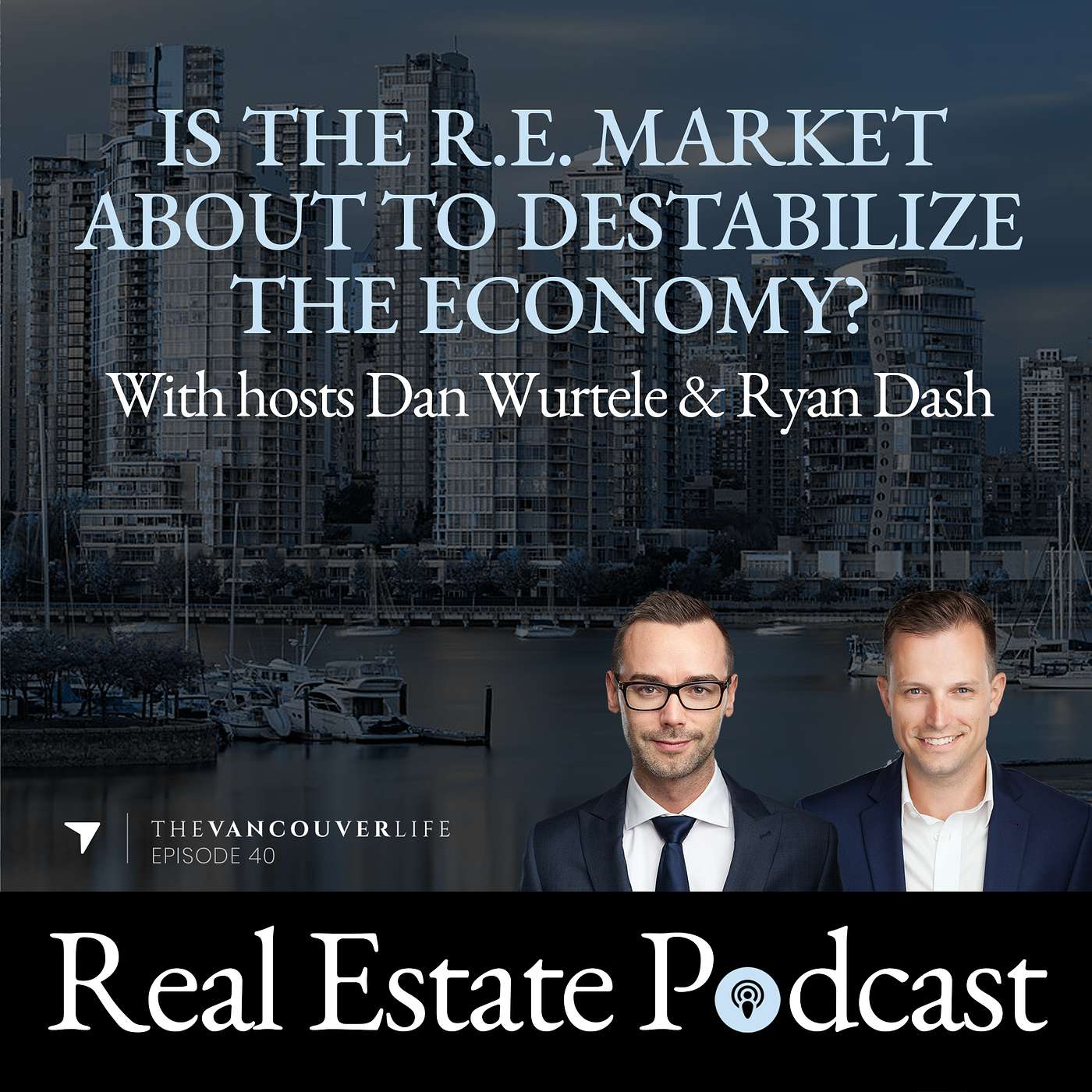 The Vancouver Life Real Estate Podcast