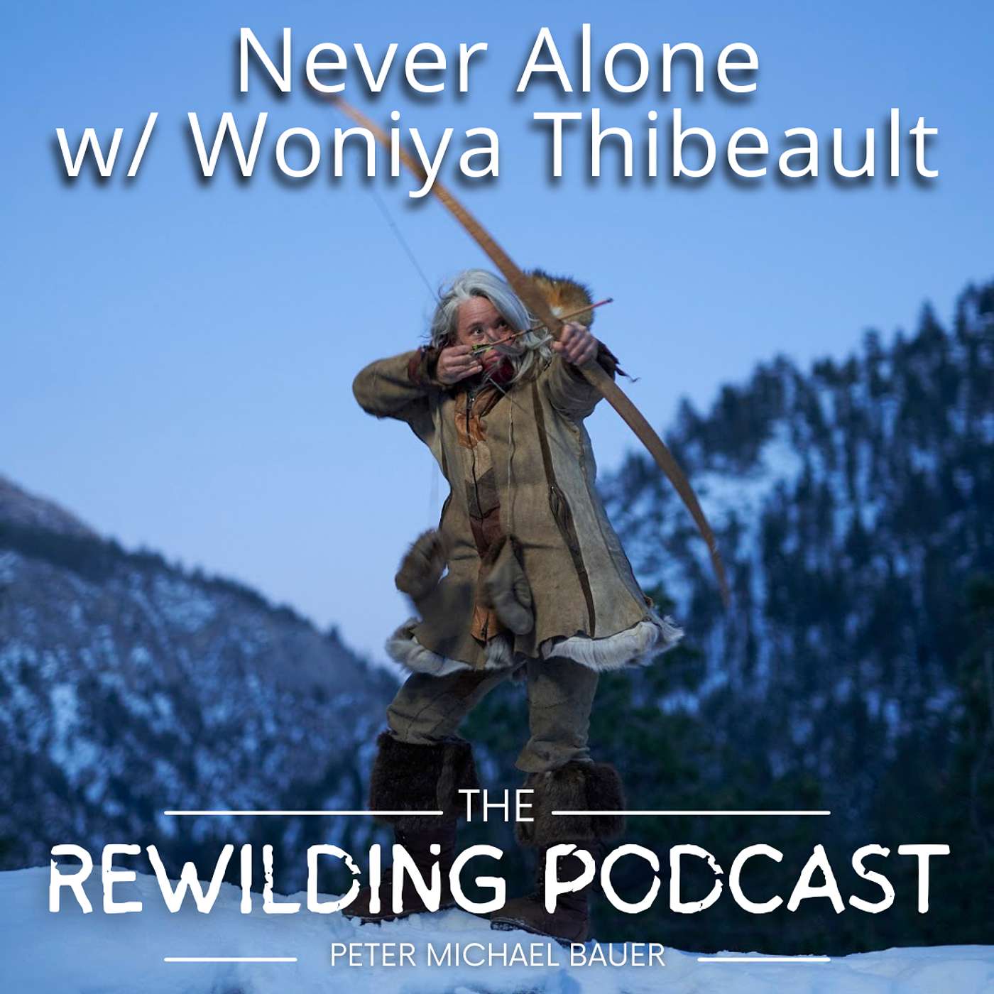 The Rewilding Podcast w/ Peter Michael Bauer