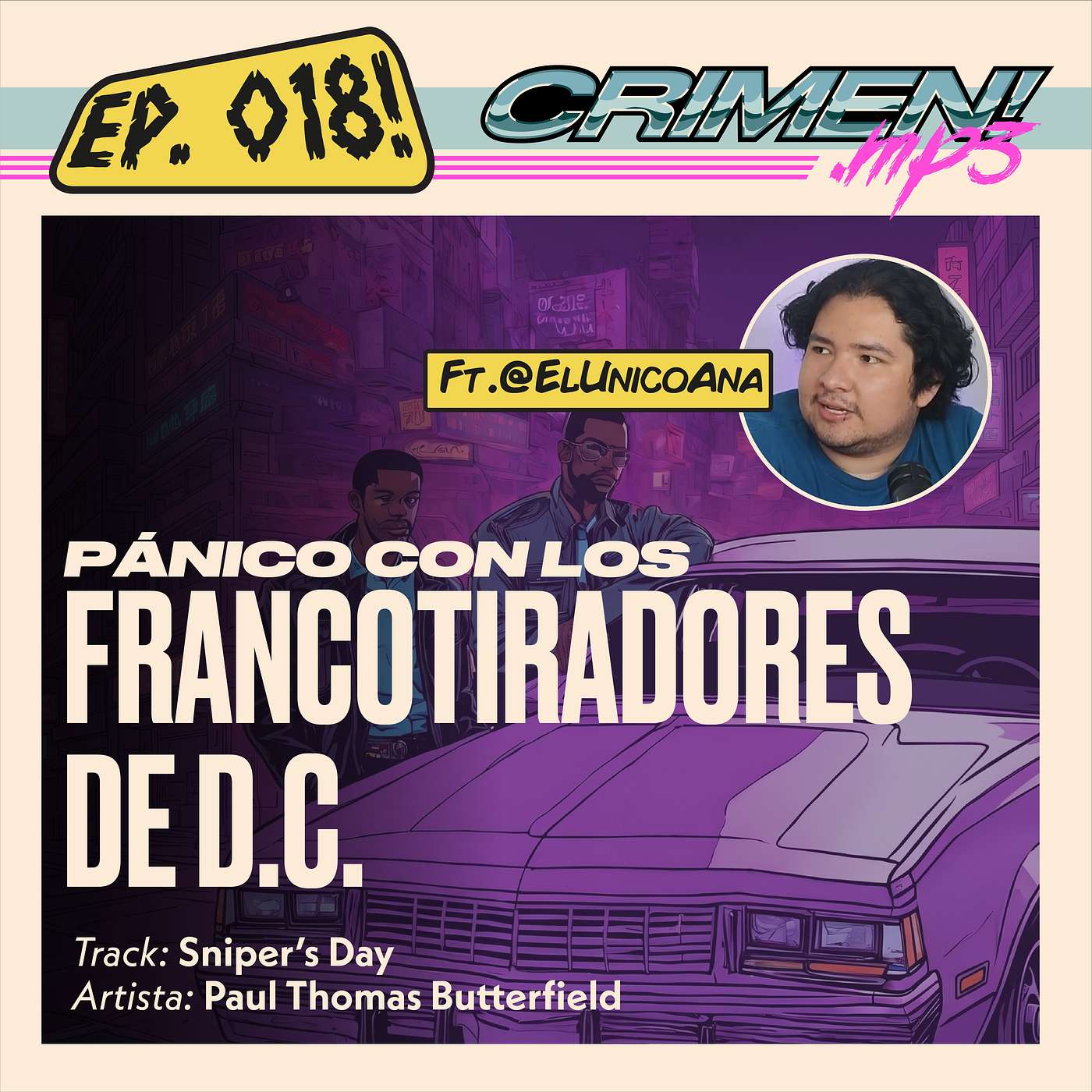 Ep 18: Los francotiradores de D.C Feat- ANA episode artwork
