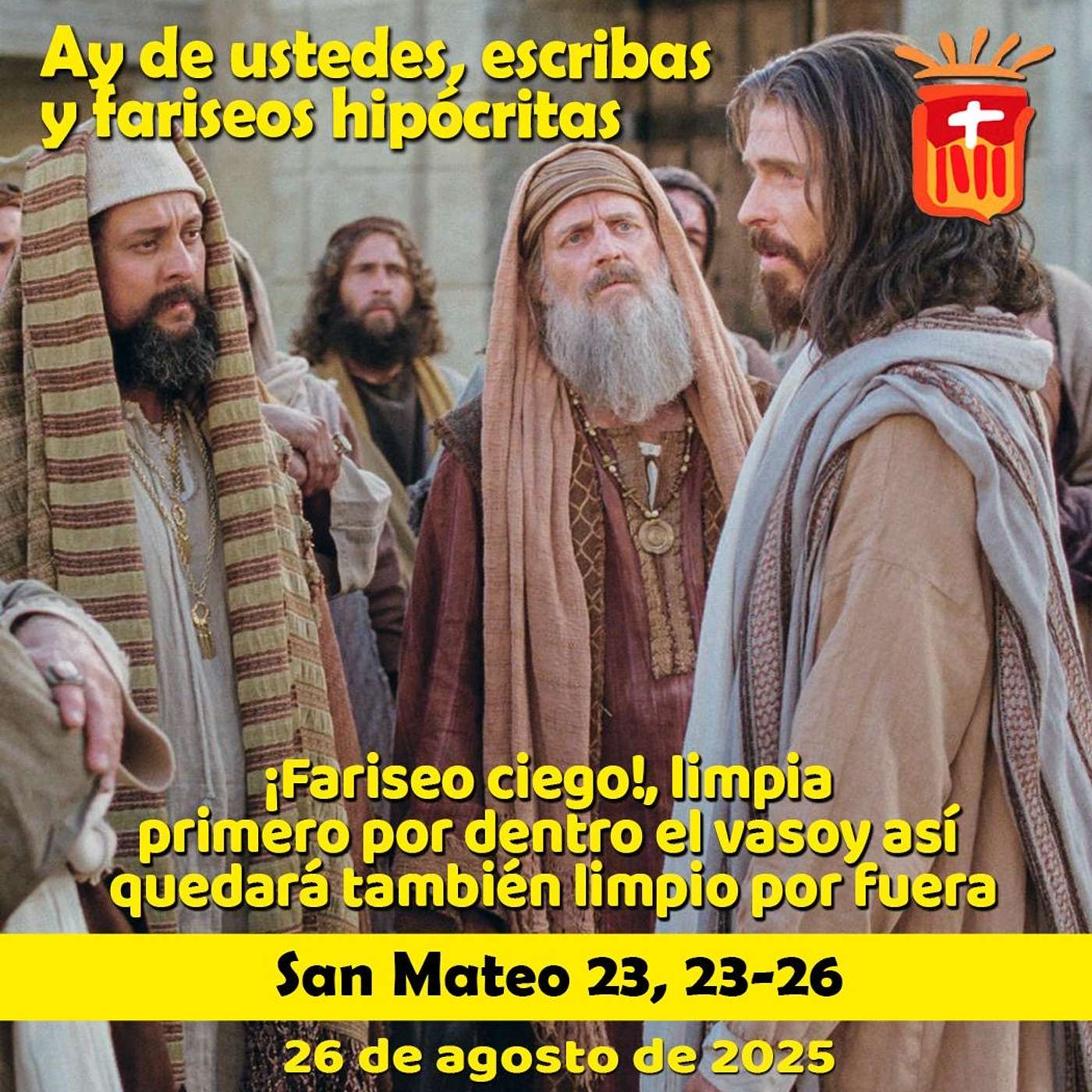 2025-08-26 San Mateo 23, 23-26: Martes XXI Ordinario