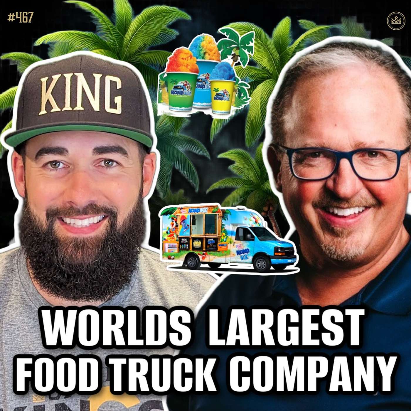 467 | Secrets Behind the World's Largest Food Truck Empire