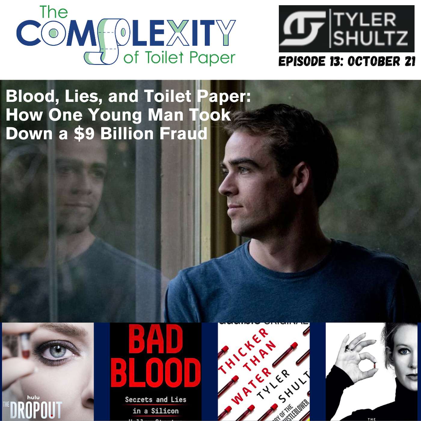 Blood, Lies, and Toilet Paper: How One Young Man Took Down a $9 Billion Fraud