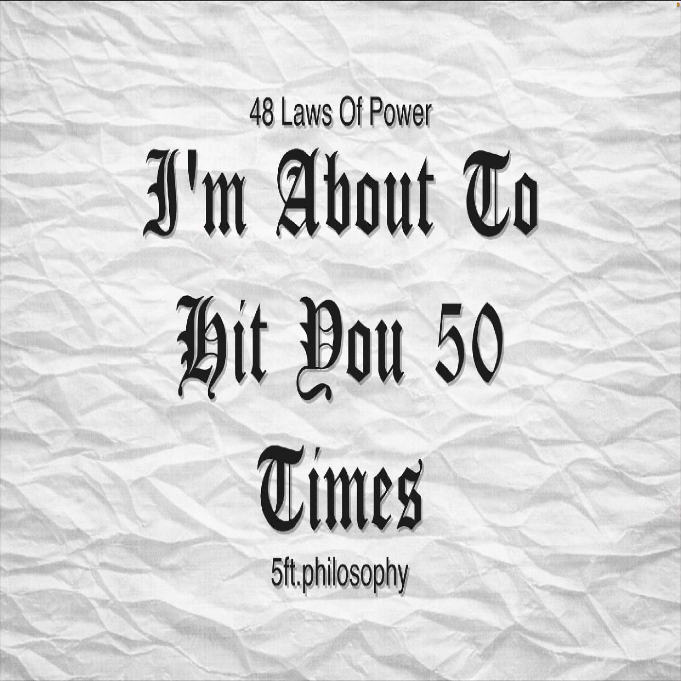 I'm About To Hit You 50 Times episode artwork