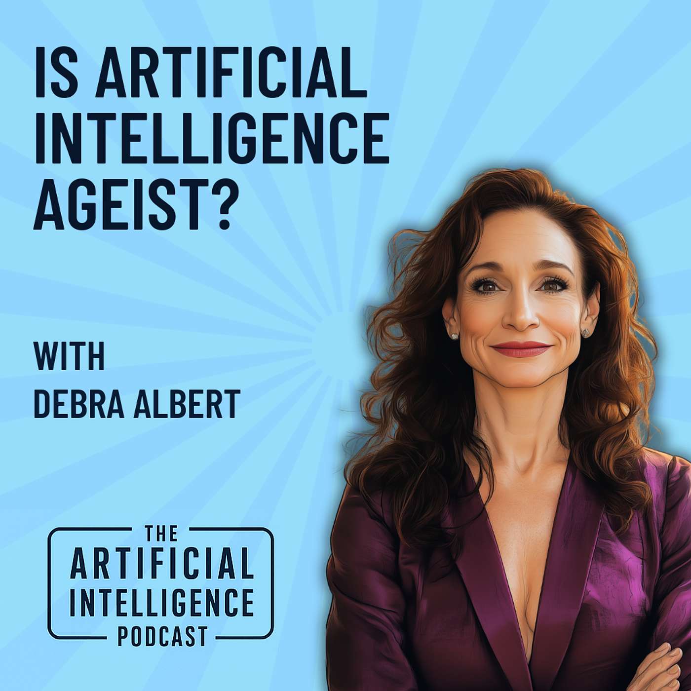 Is Artificial Intelligence Ageist with Debra Albert