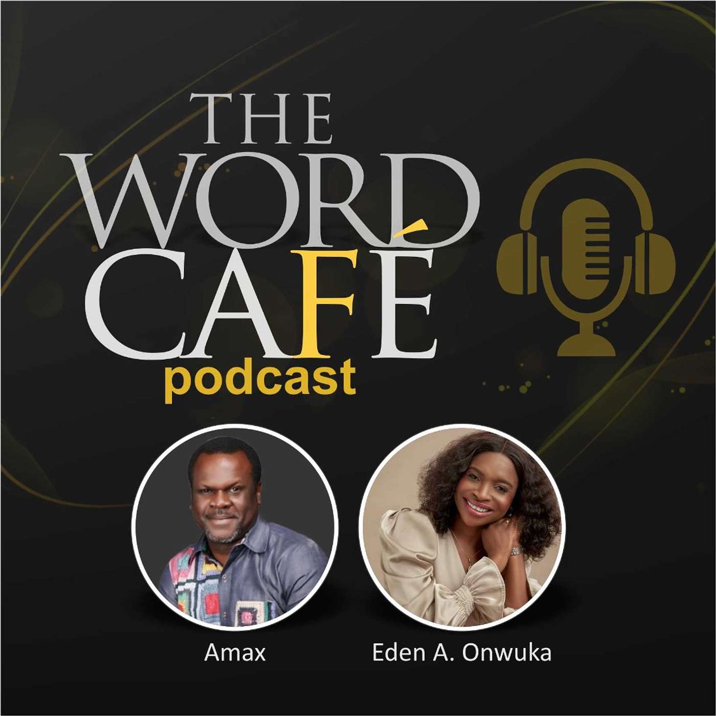 The Word Café Podcast with Amax