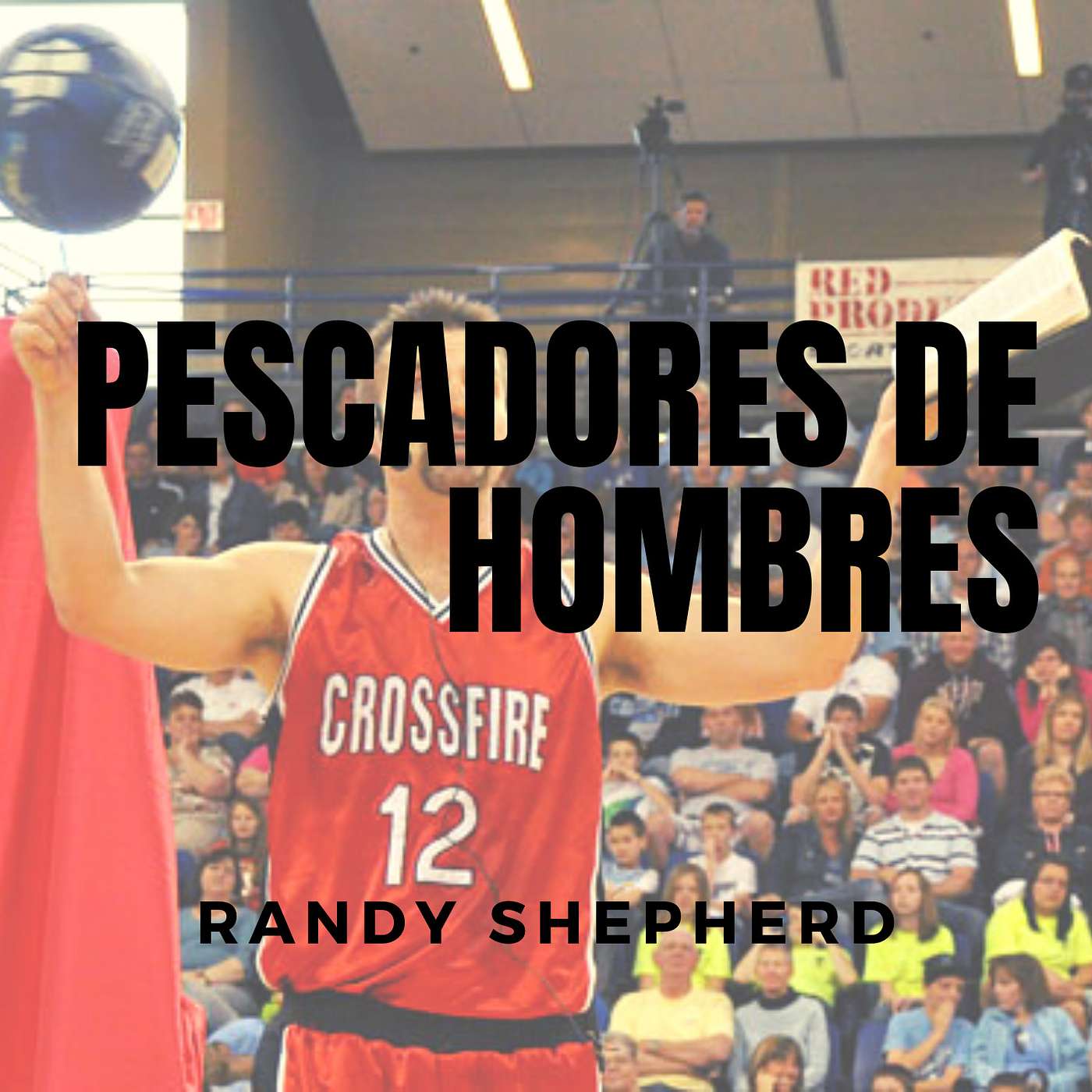 Pescadores de Hombres (Randy Shepherd)