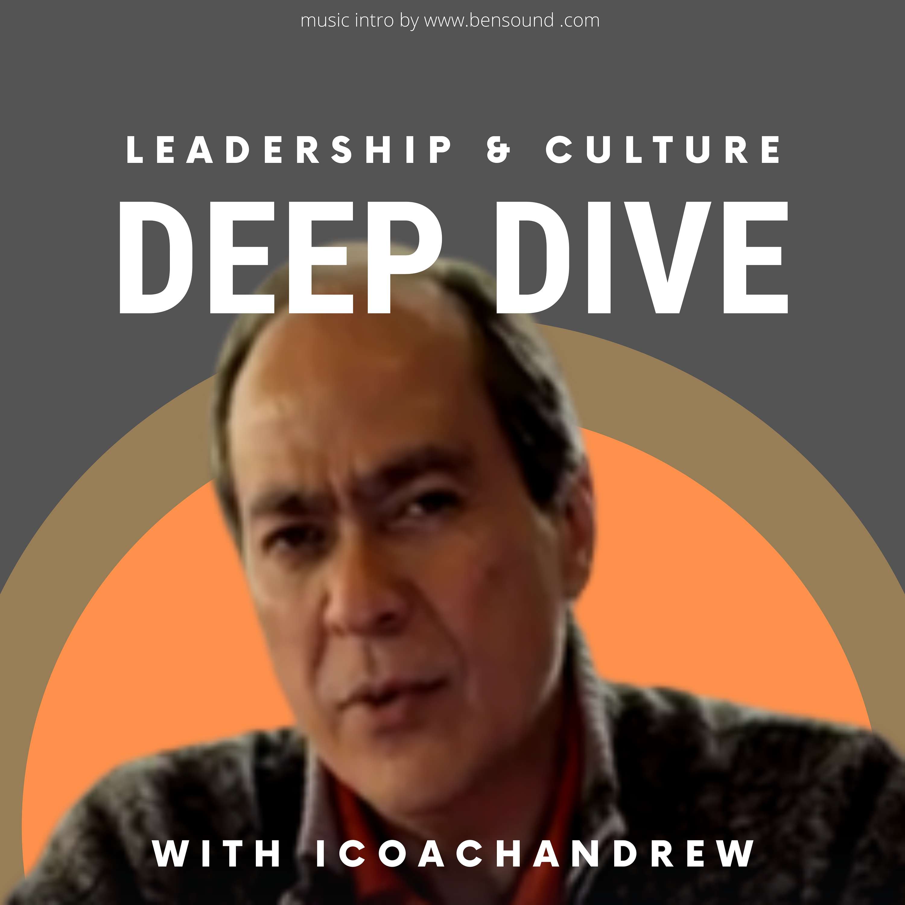 Deep Dive Leadership & Culture with iCoachAndrew