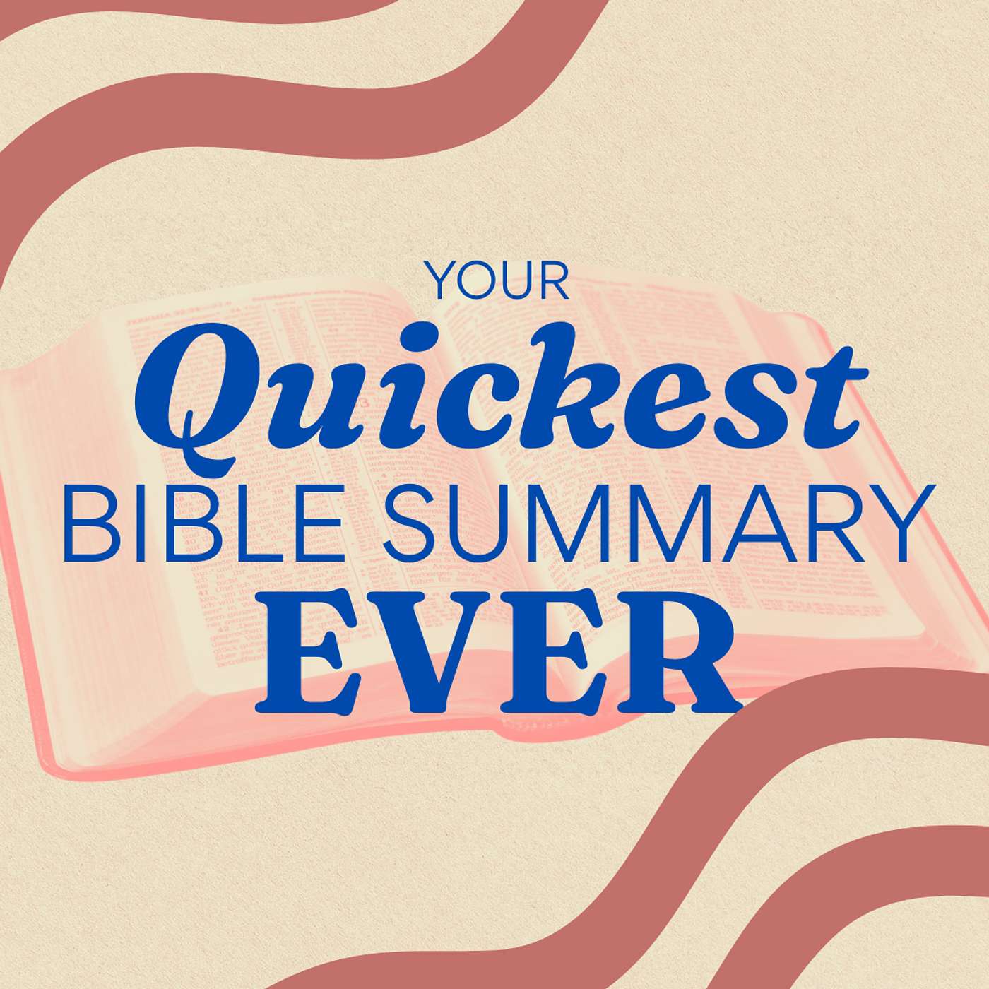 Your Quickest New Testament Summary Ever