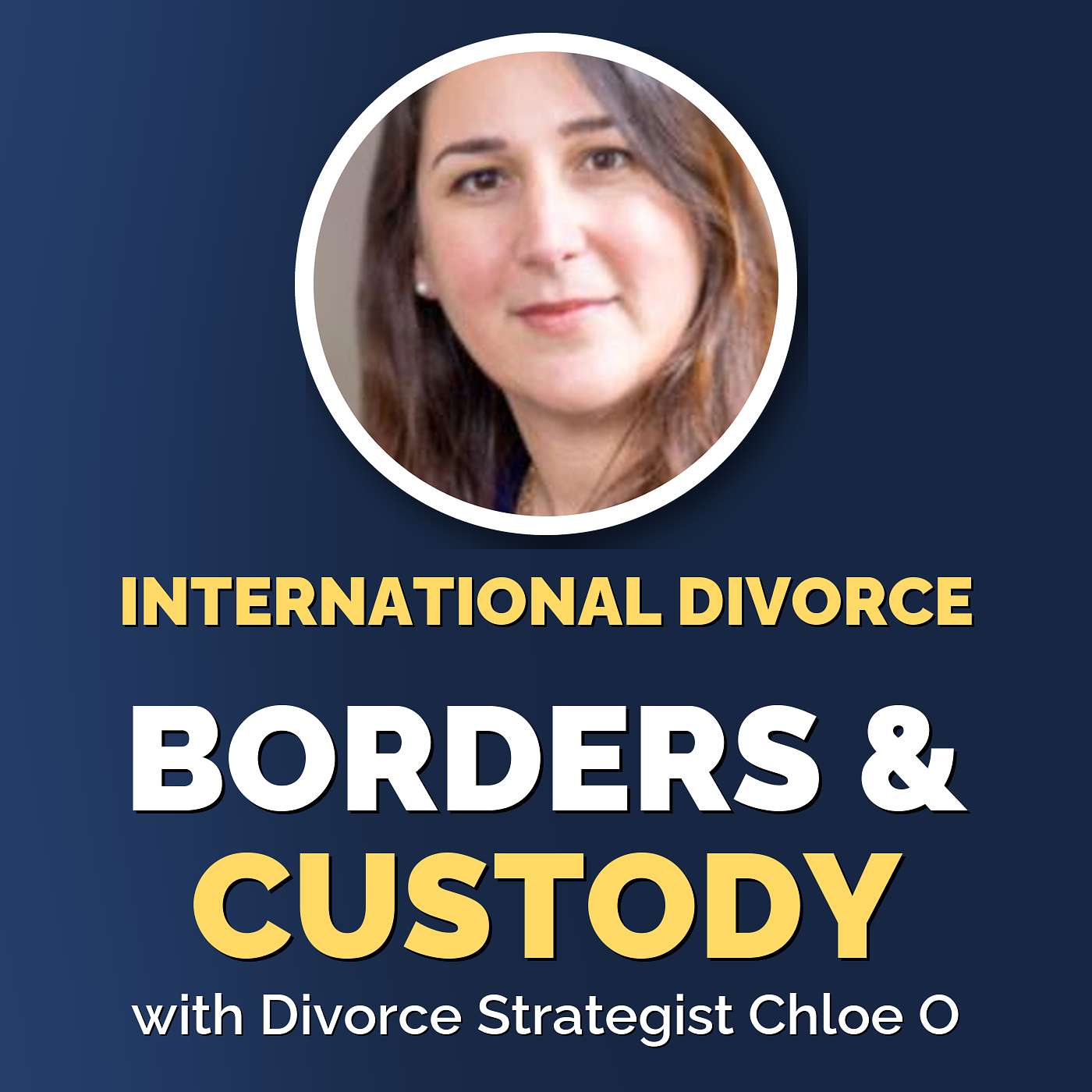 Chloe O: Divorce and Co-Parenting Across Borders episode artwork