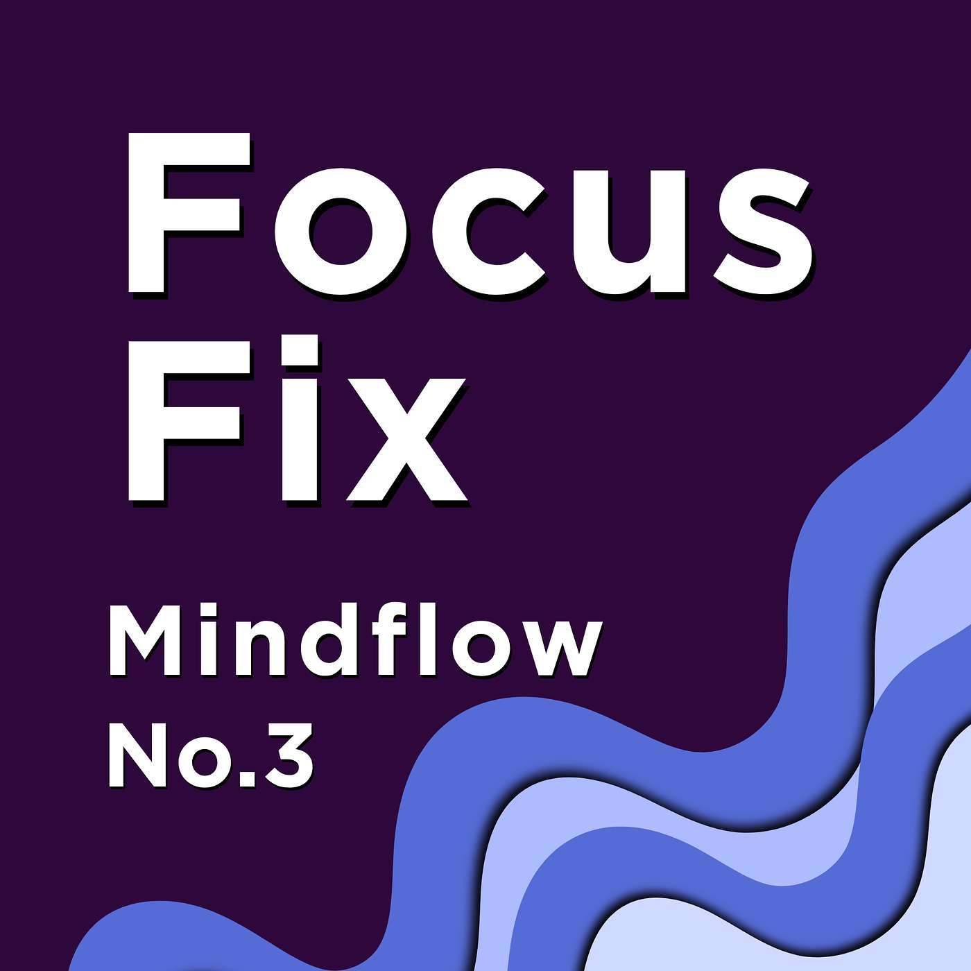ADHD Mindflow No.3 + Deep Focus Flow LOOP for ADHD + ASD The Sound That Silences Distraction Fast