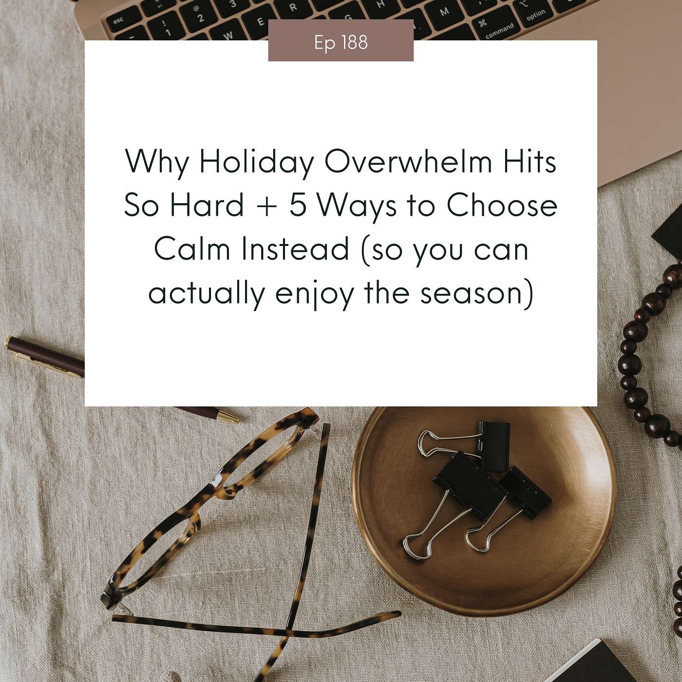Why Holiday Overwhelm Hits So Hard + 5 Ways to Choose Calm Instead (so you can actually enjoy the season)