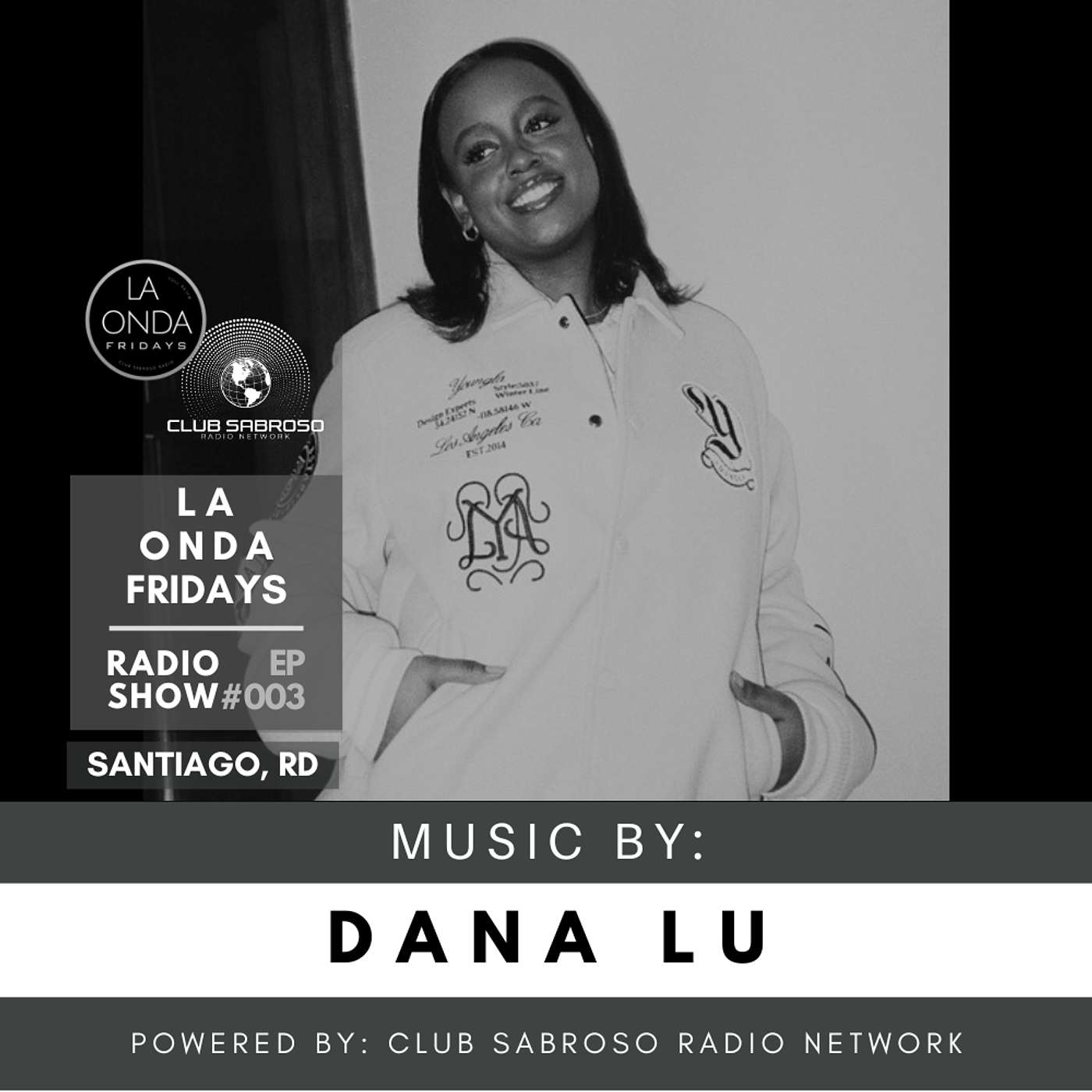 LATIN HOUSE | DANA LU | LA ONDA FRIDAYS #003