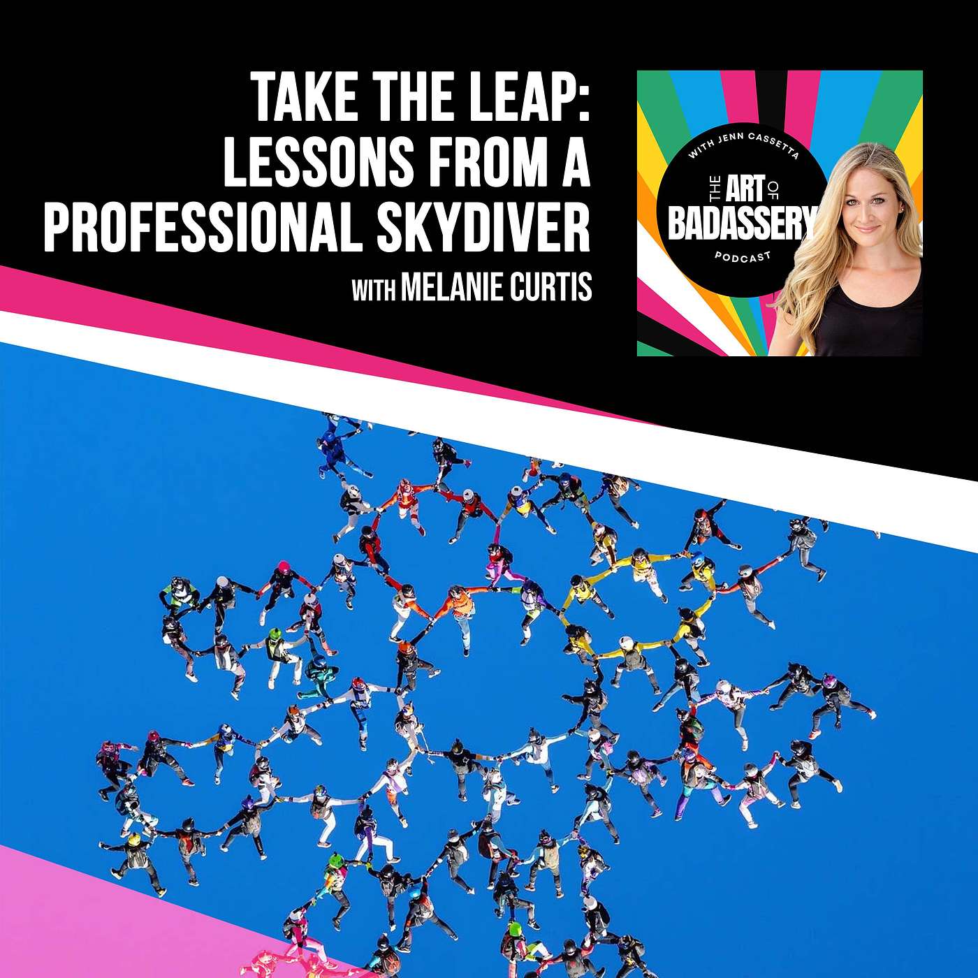 10 | Take The Leap: Lessons From A Professional Skydiver With Melanie Curtis