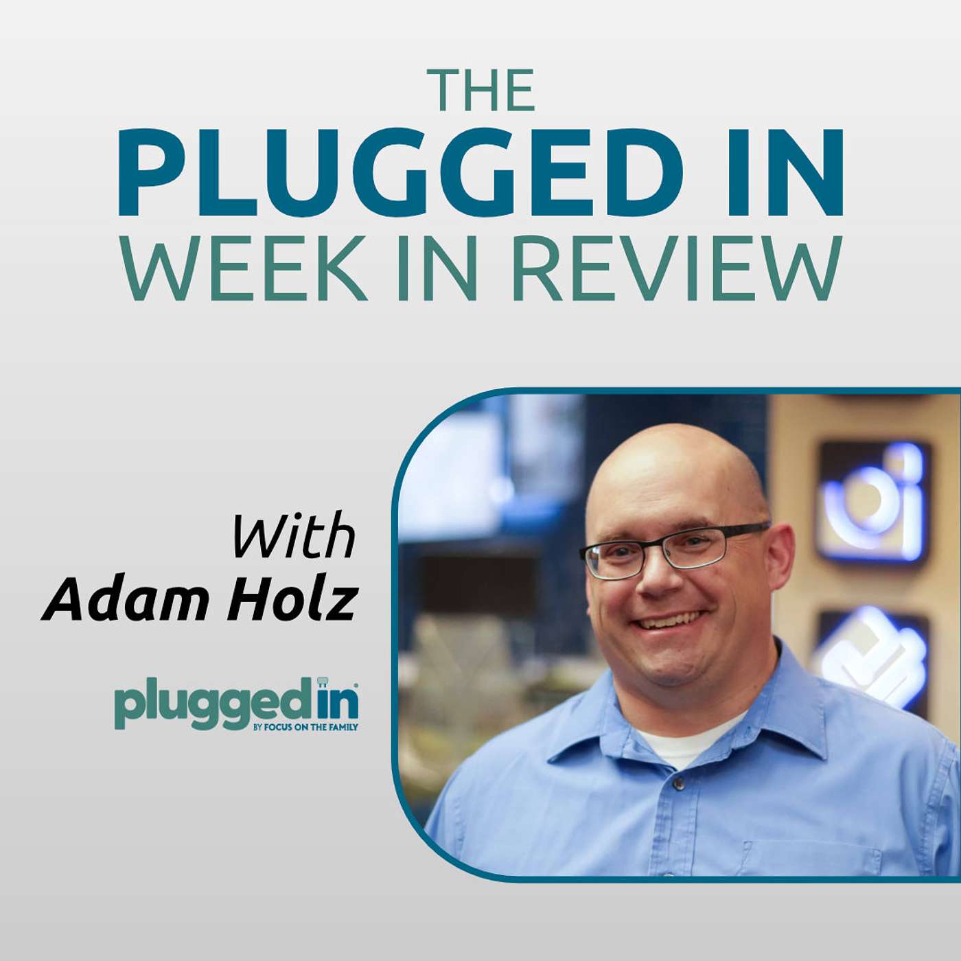 Plugged In Week in Review, Sunday 7th September