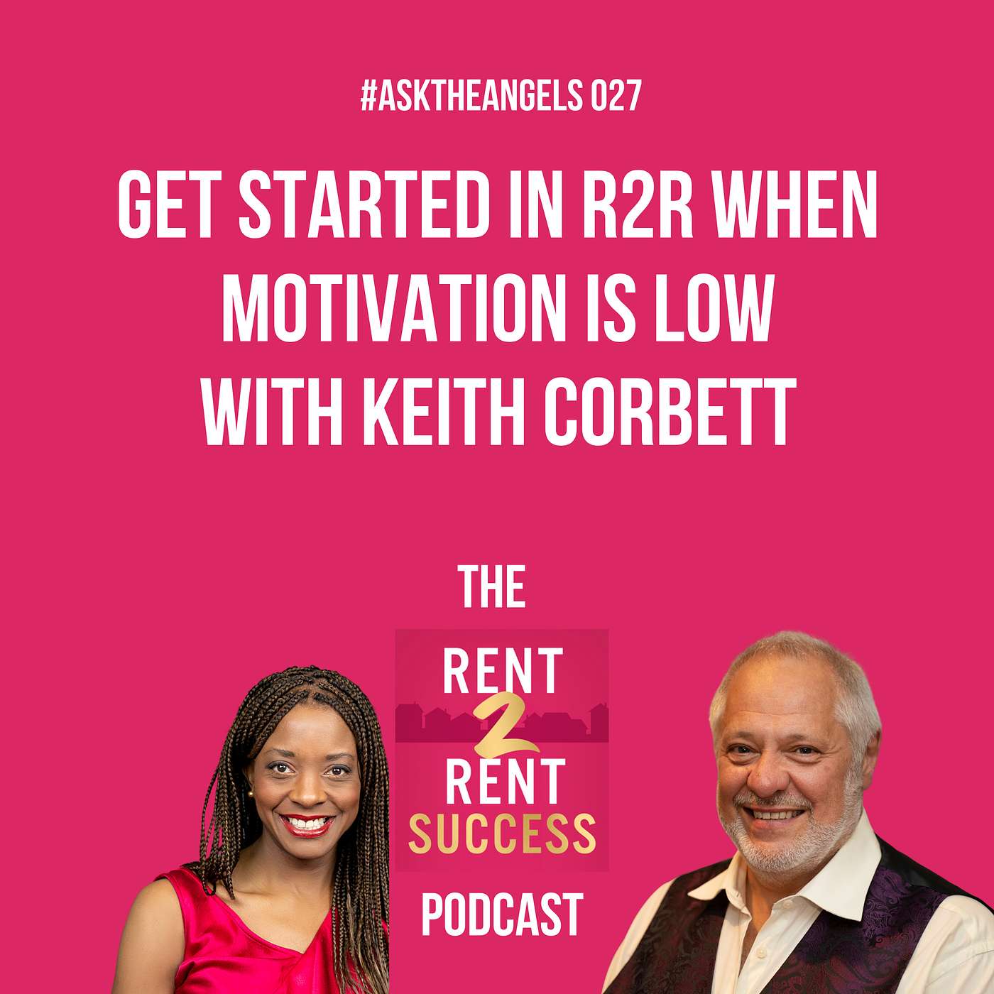 ATA 027 – How can I get started in rent to rent when my motivation is low with Keith Corbett