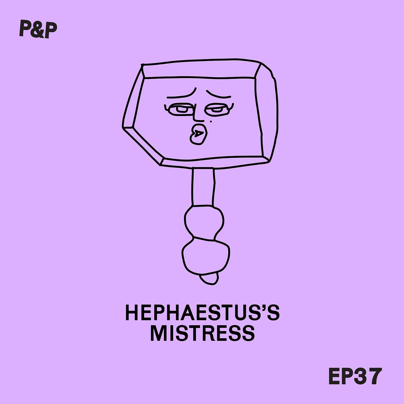 Episode 37 - Hephaestus's Mistress