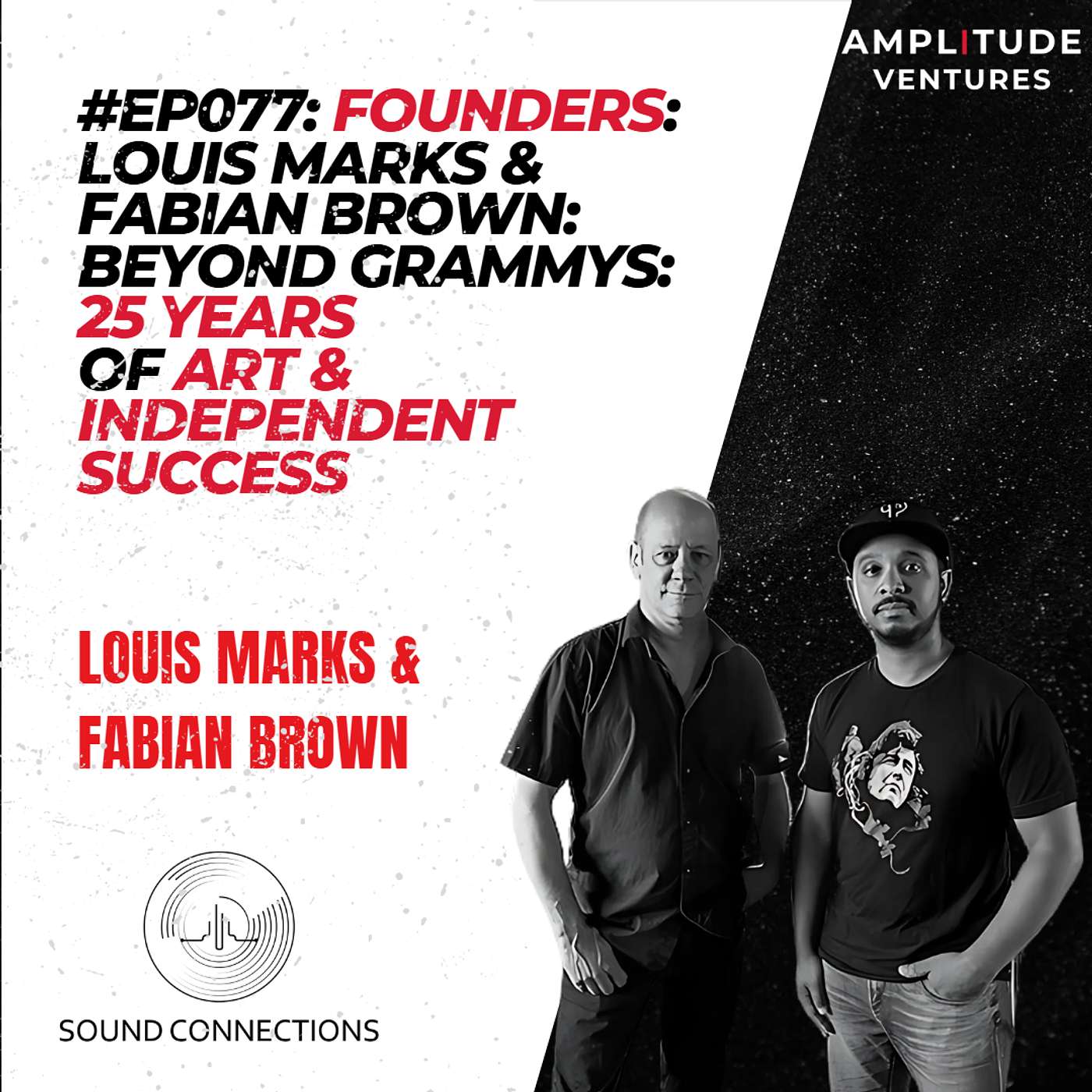 #077: Founders: Louis Marks & Fabian Brown: Beyond the Grammys: 25 Years of Art and Independent Success