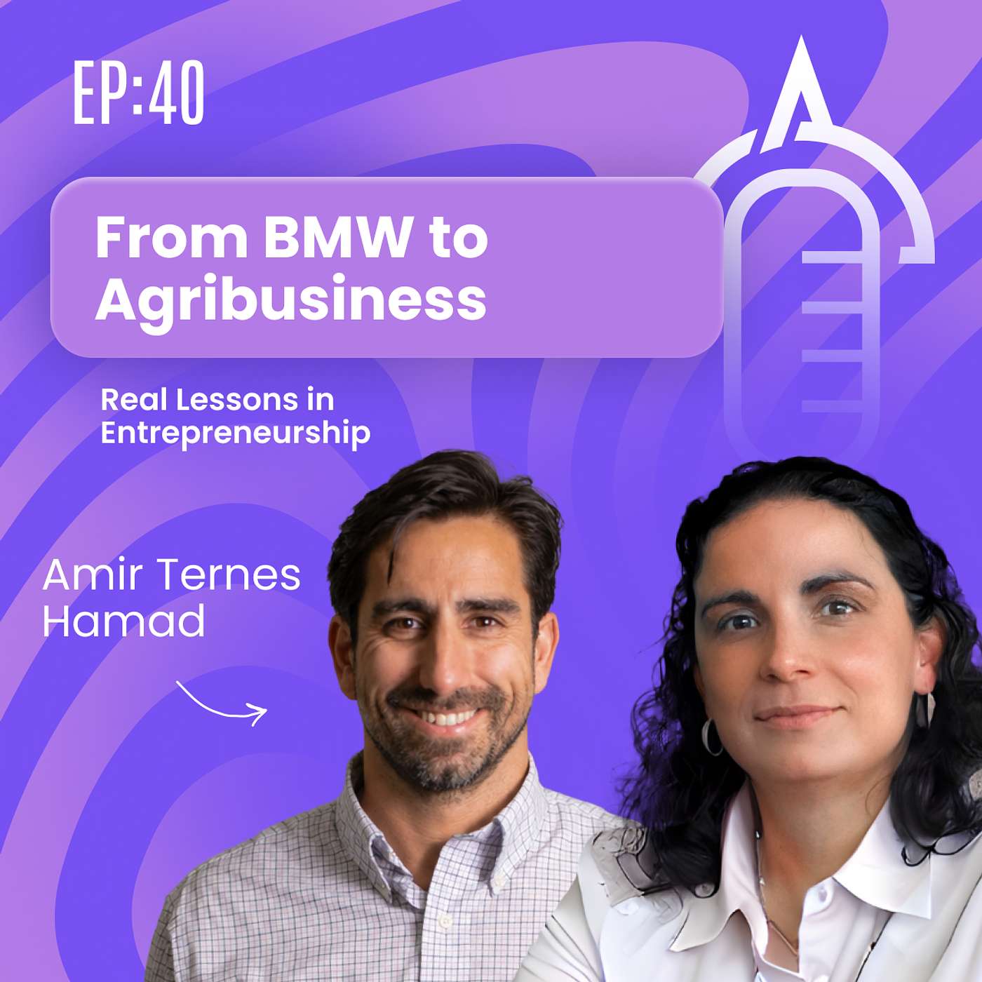 From BMW to Agribusiness – Amir Ternes Hamad l Digitalk Arkitechs Ep. 40