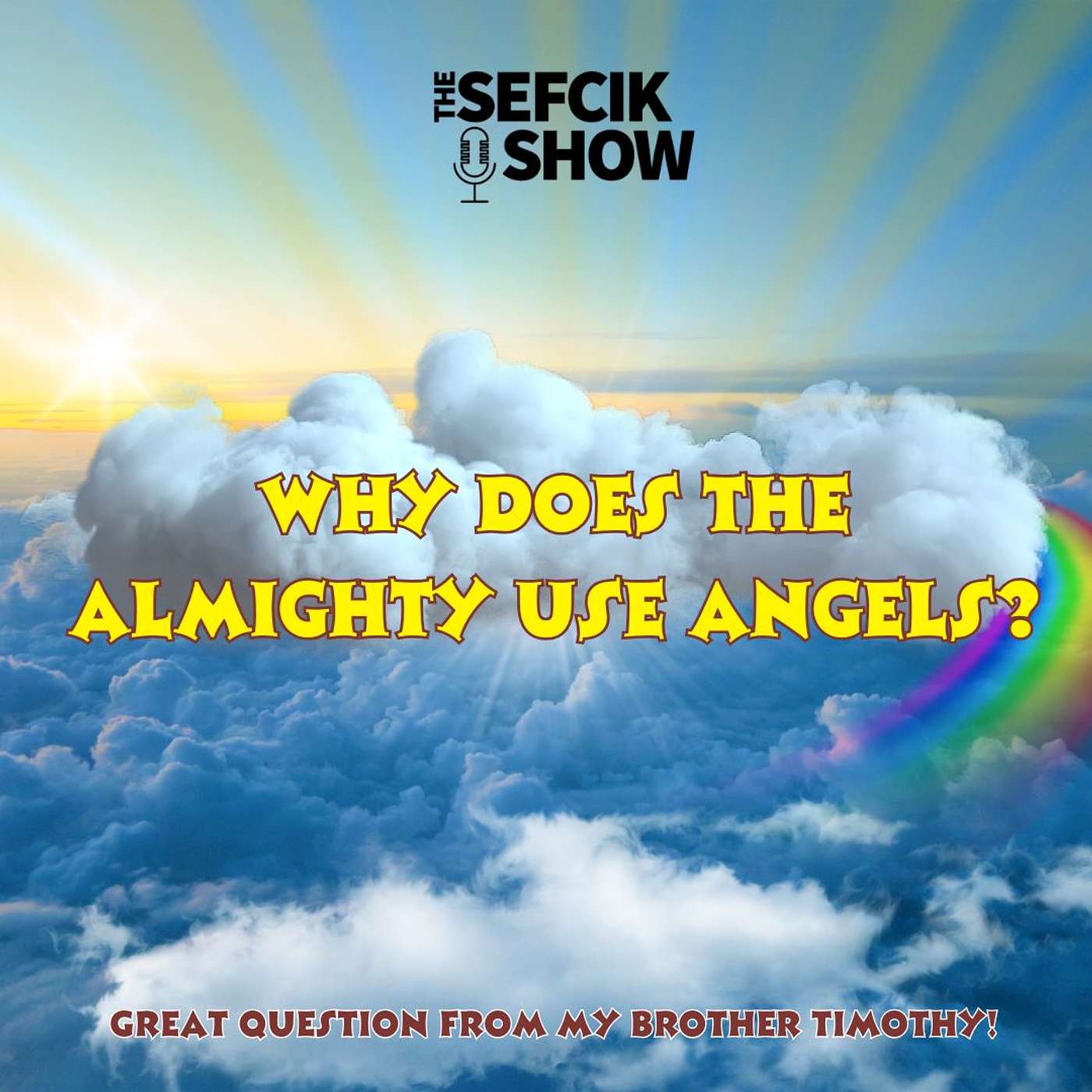 Why Does The Almighty Use Angels? episode artwork