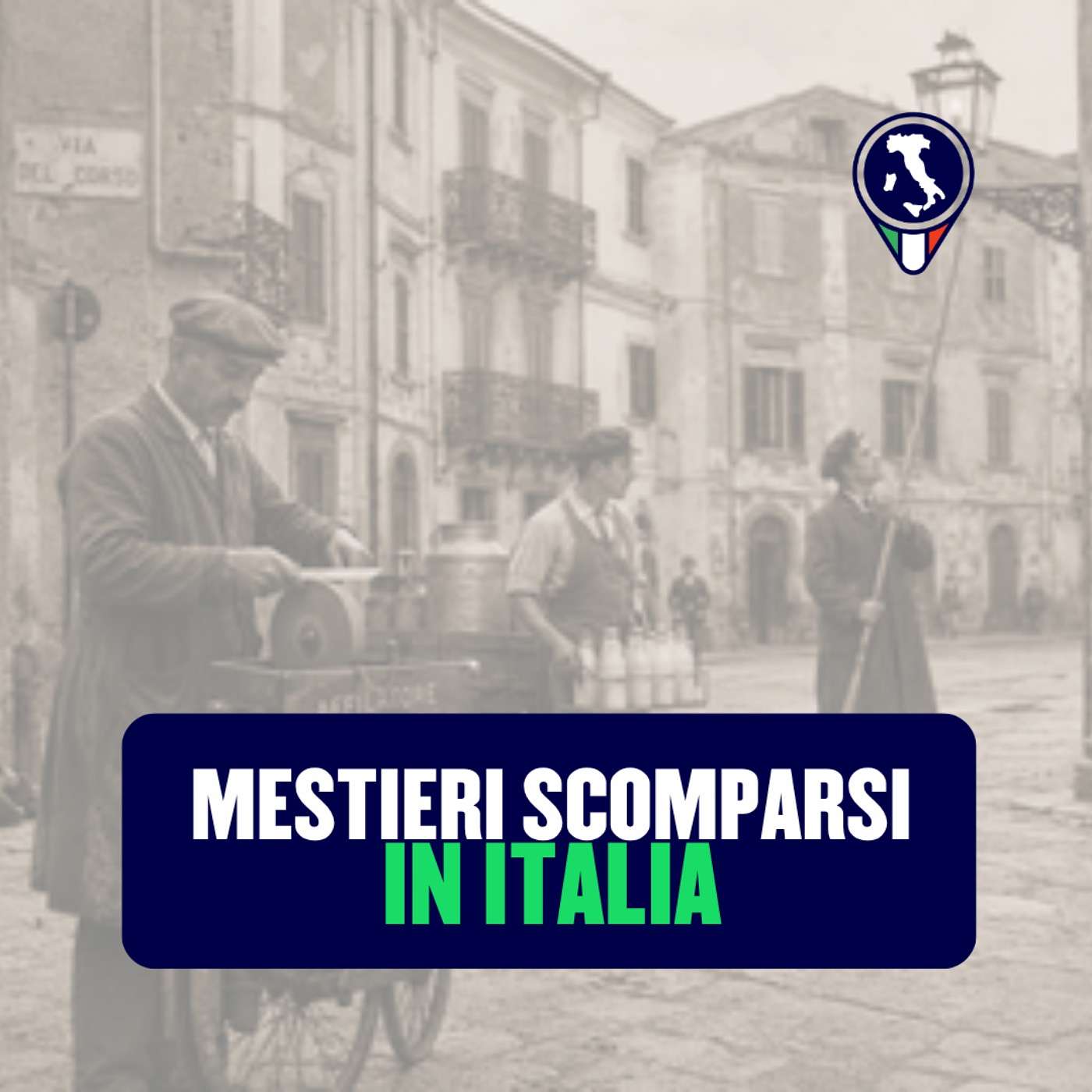 #117 - Mestieri scomparsi in Italia episode artwork