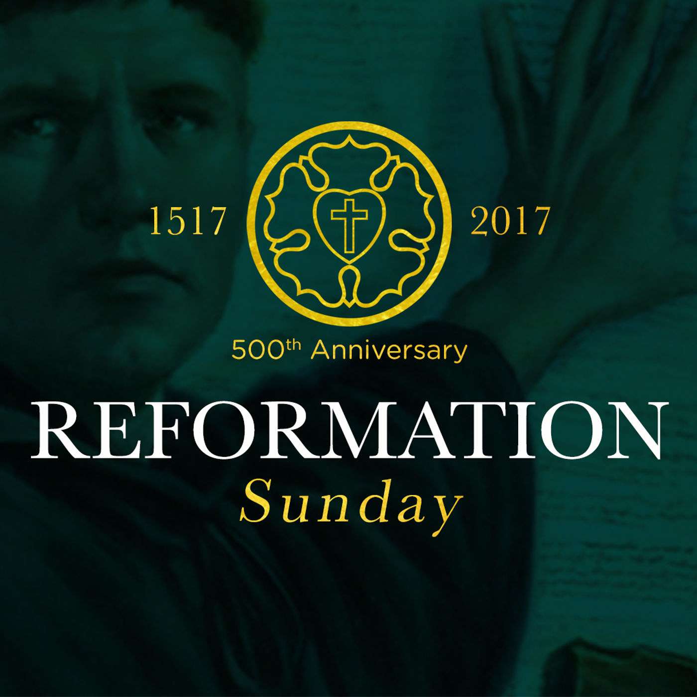 Martin Luther and the 500th Anniversary of the Reformation