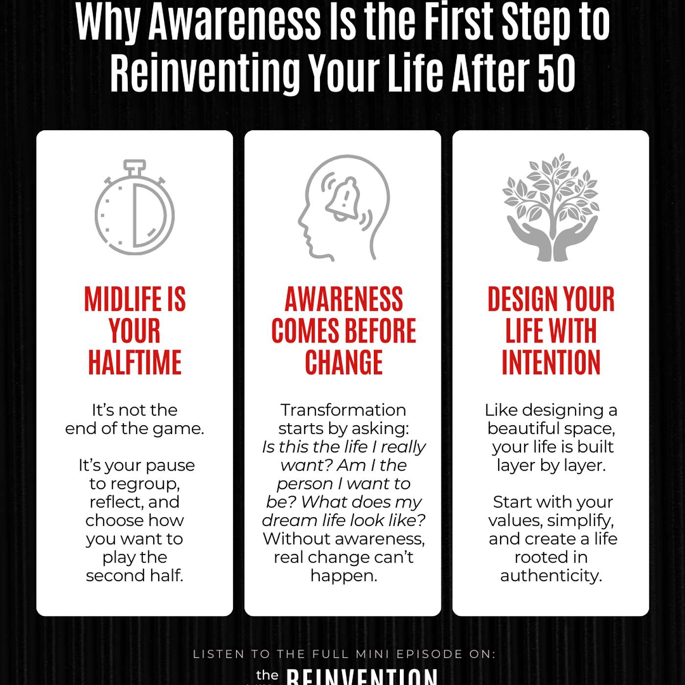 #230: Why Awareness Is the First Step to Reinventing Your Life After 50