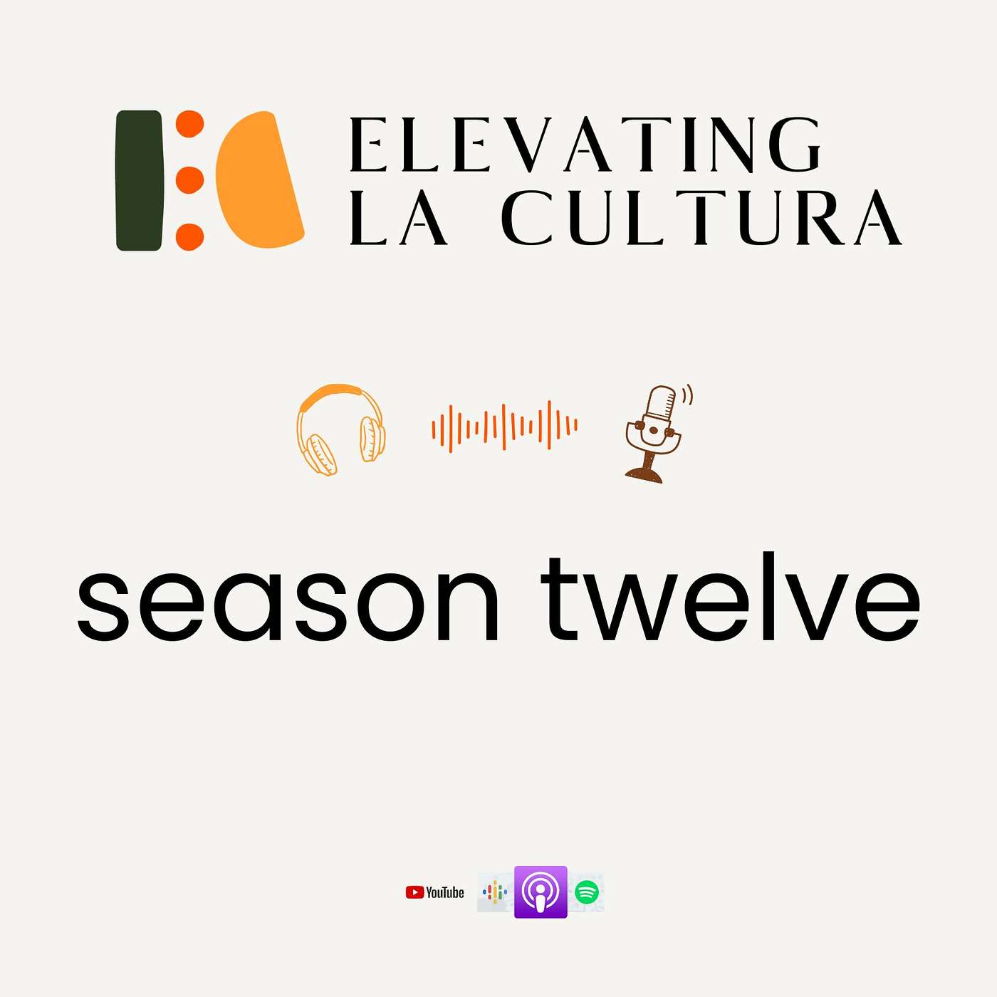 Elevating La Cultura Podcast