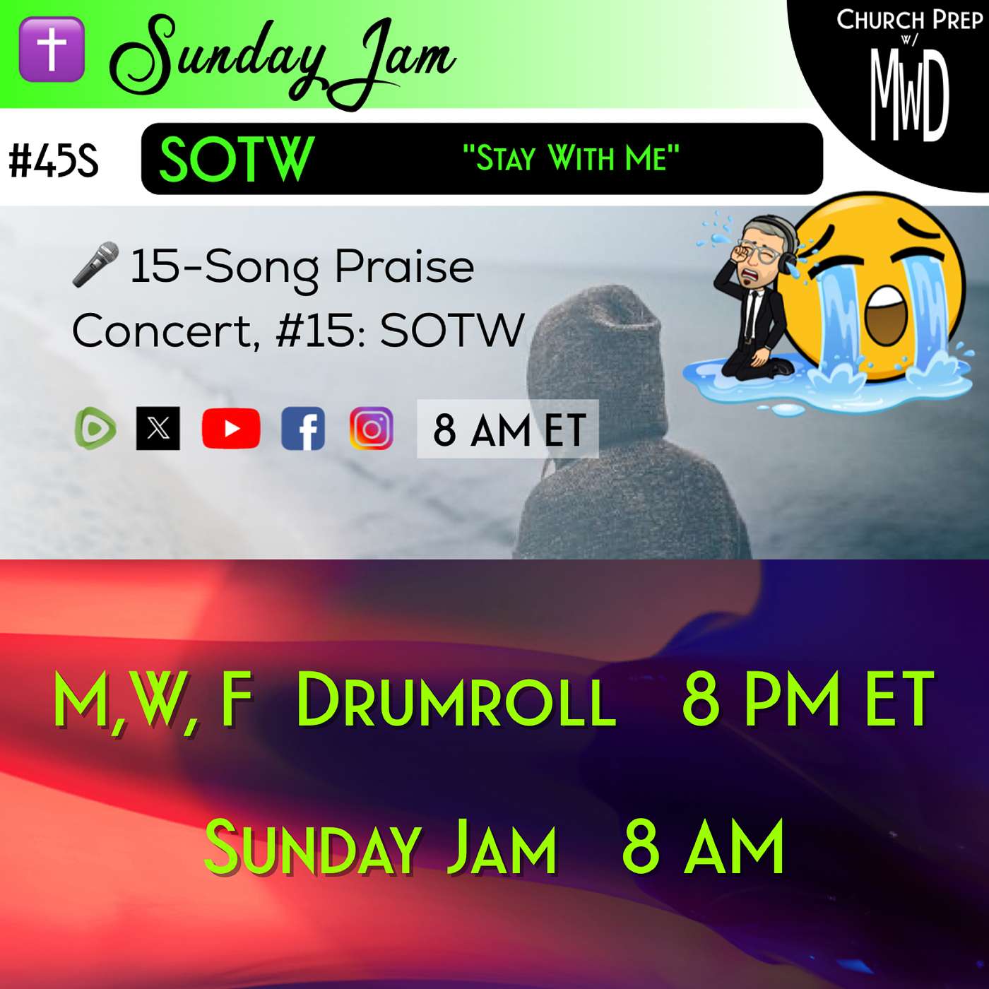✝️ #45S 🎤Sunday Jam, ft SOTW: "Stay With Me" | Church Prep w/ MWD episode artwork