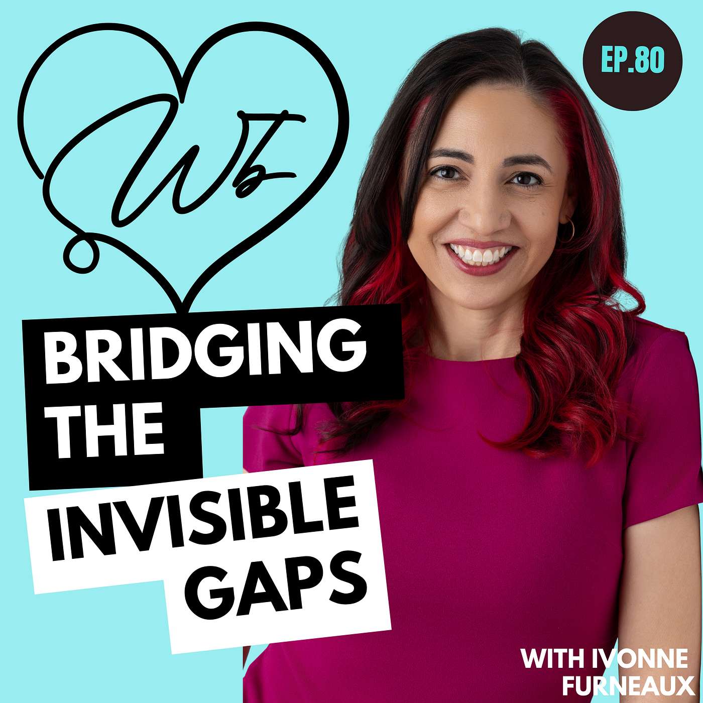 Bridging the Invisible Gaps: A Guide to Workplace Culture with Ivonne Furneaux