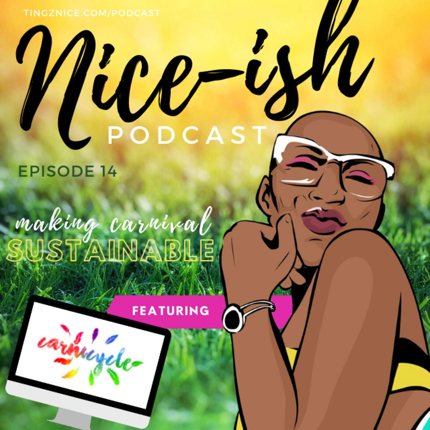 The T\'ingz Nice Podcast