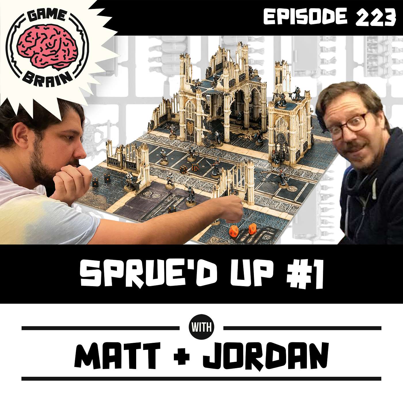 #223: Sprue'd Up! #1