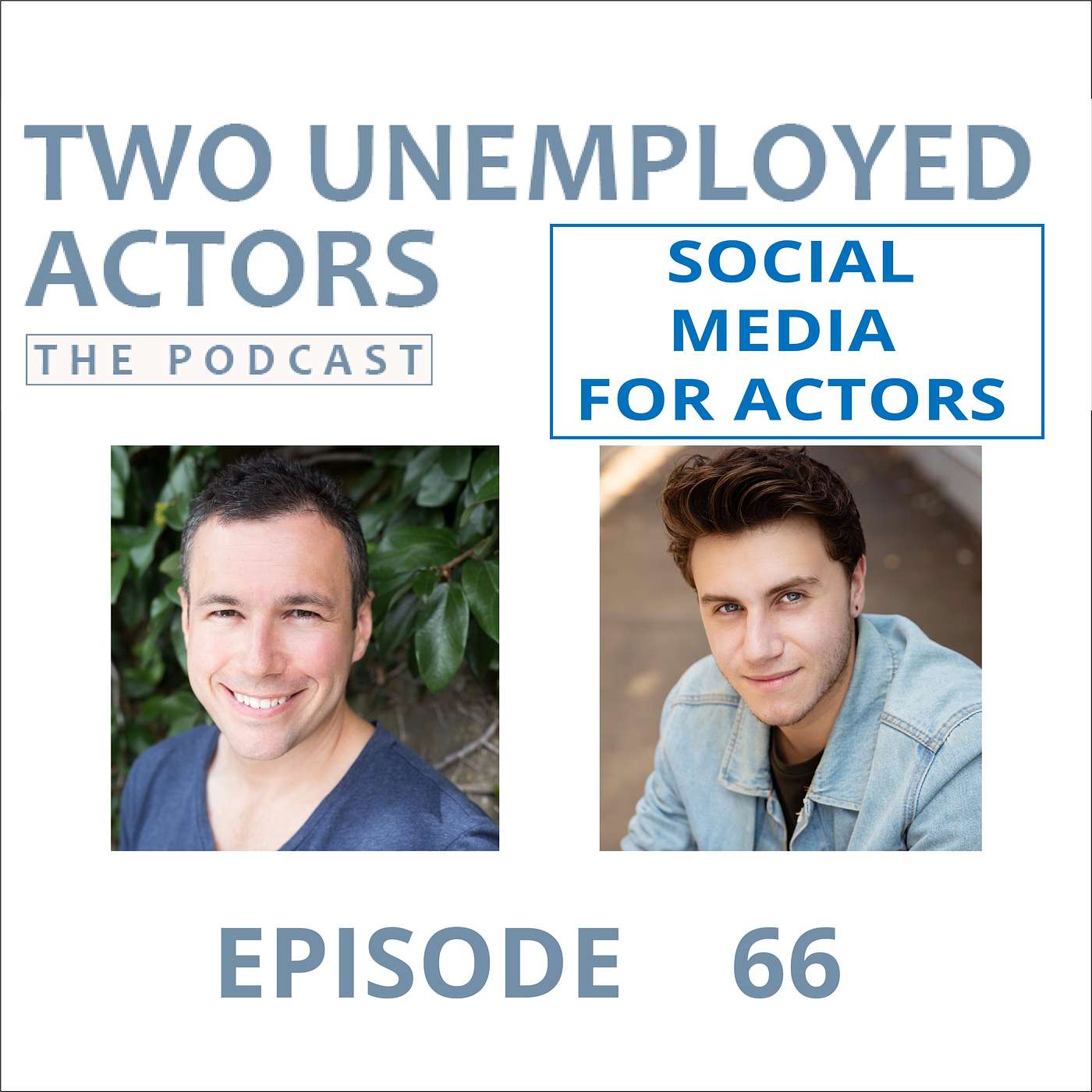 Two Unemployed Actors