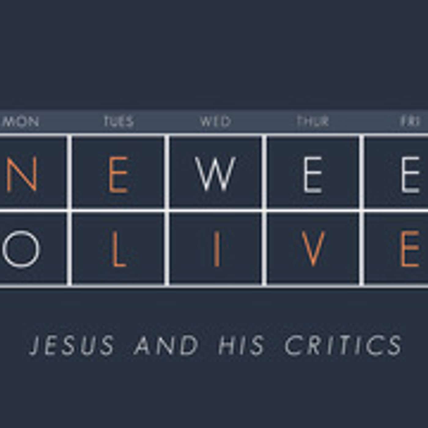 One Week to Live: Jesus and His Critics episode artwork
