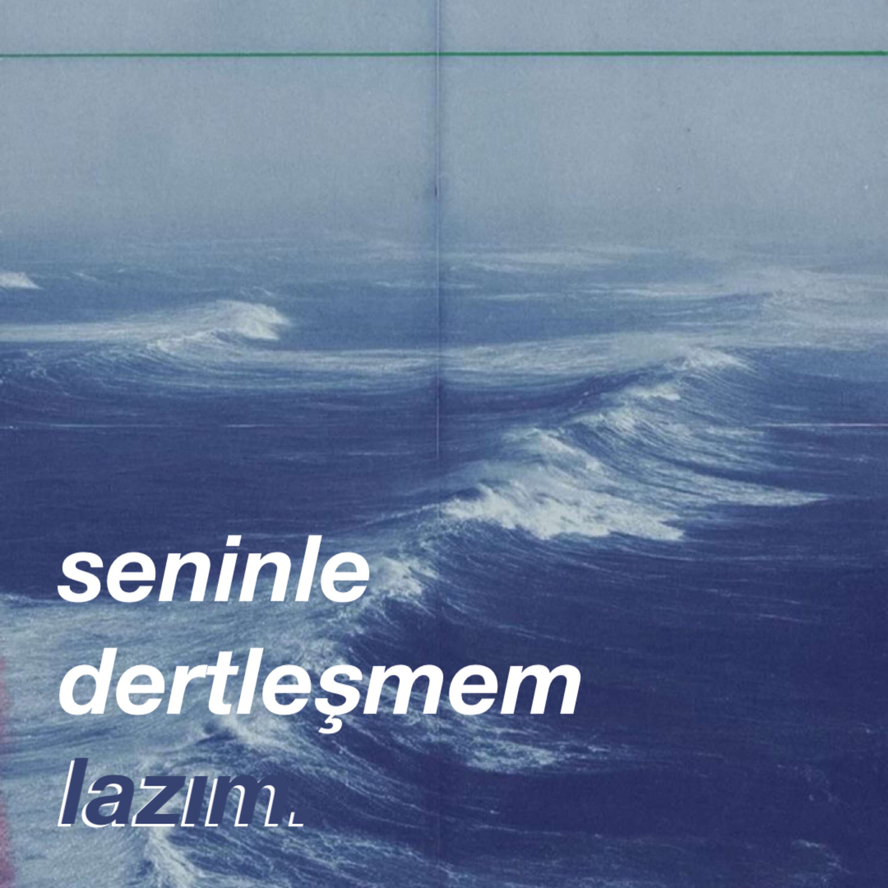 seninle dertleşmem lazım