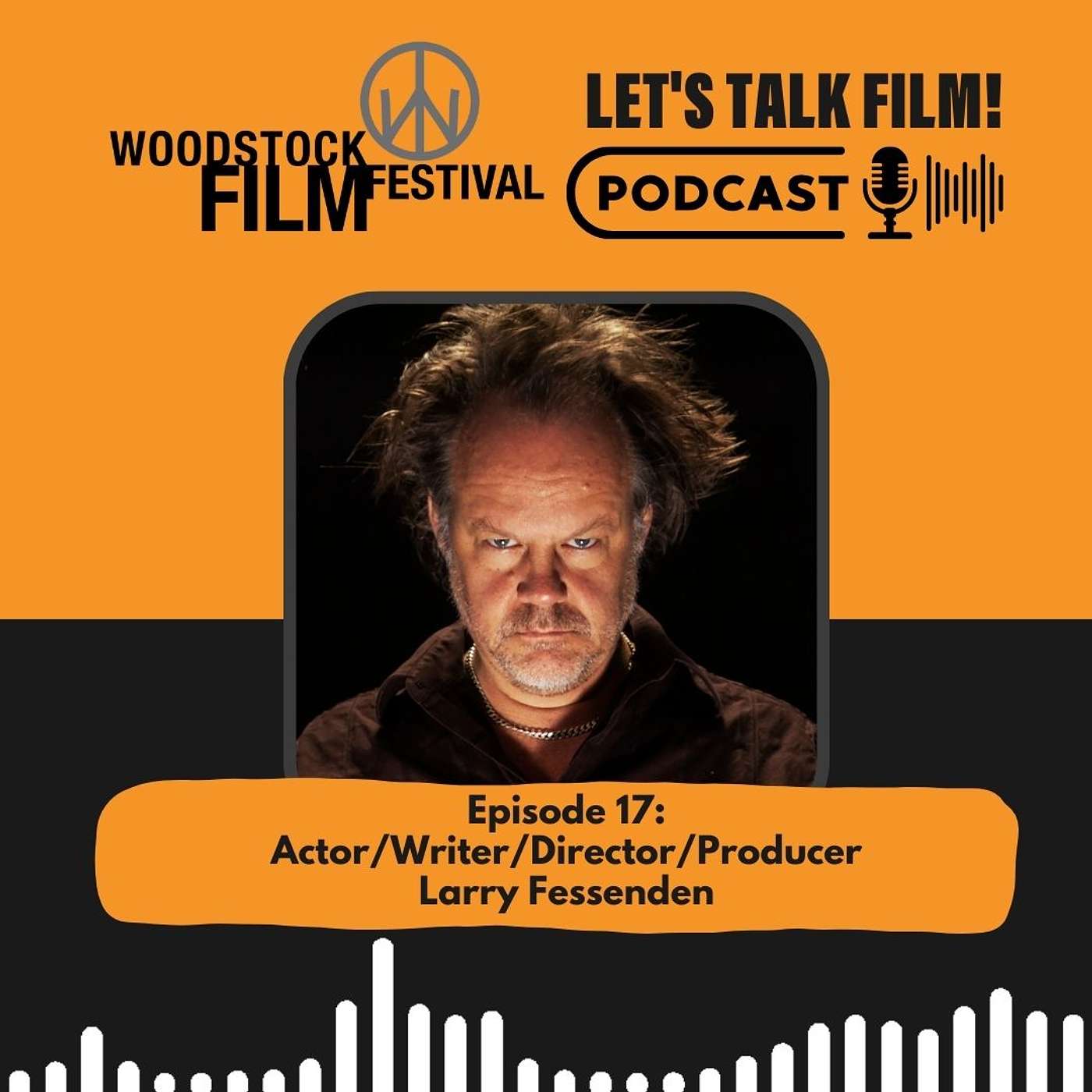 Woodstock Film Festival LET\'S TALK FILM! Podcast