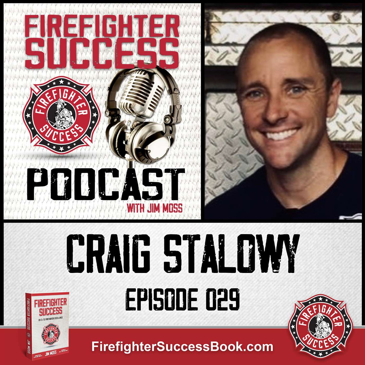 FIREFIGHTER SUCCESS PODCAST