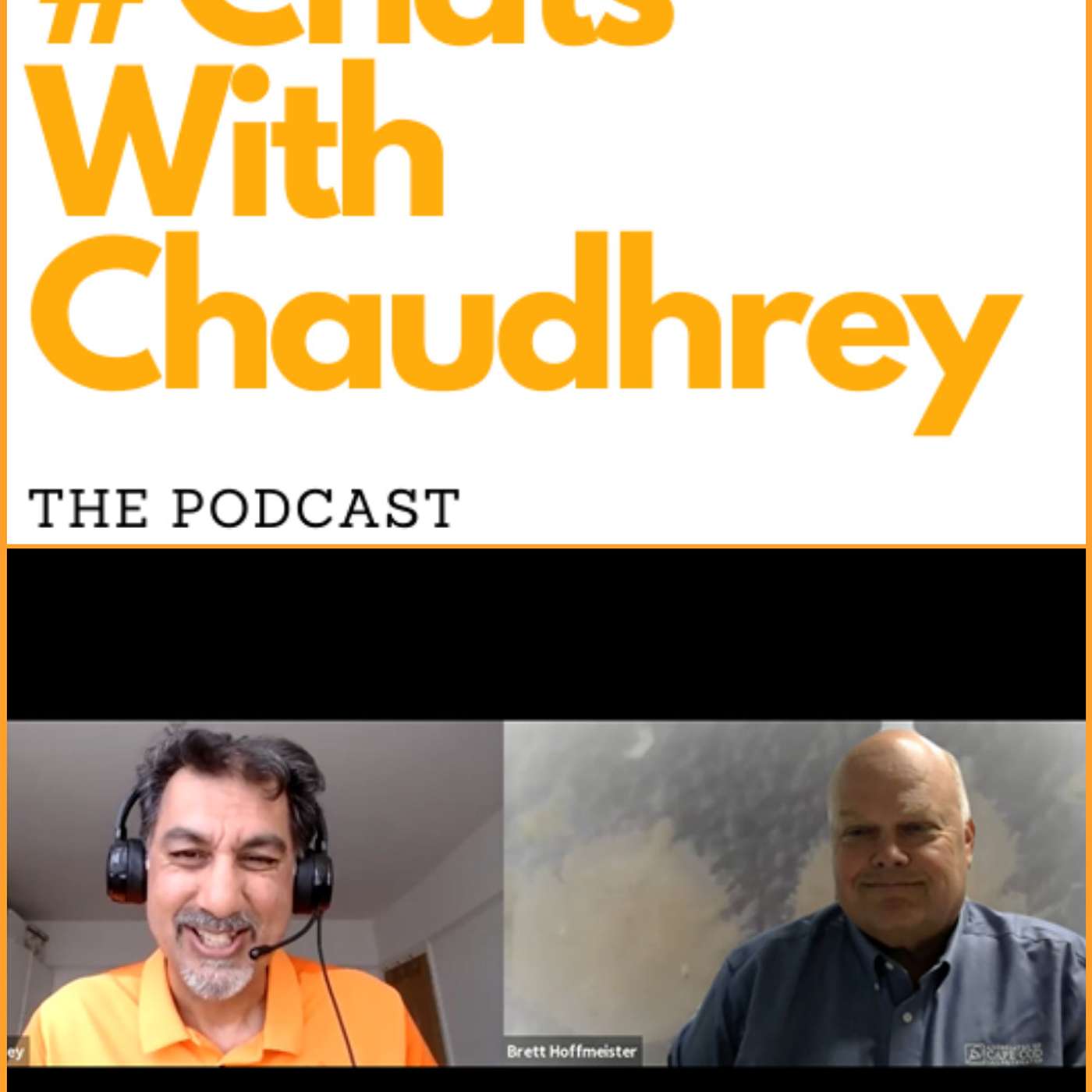 #ChatsWithChaudhrey the Podcast