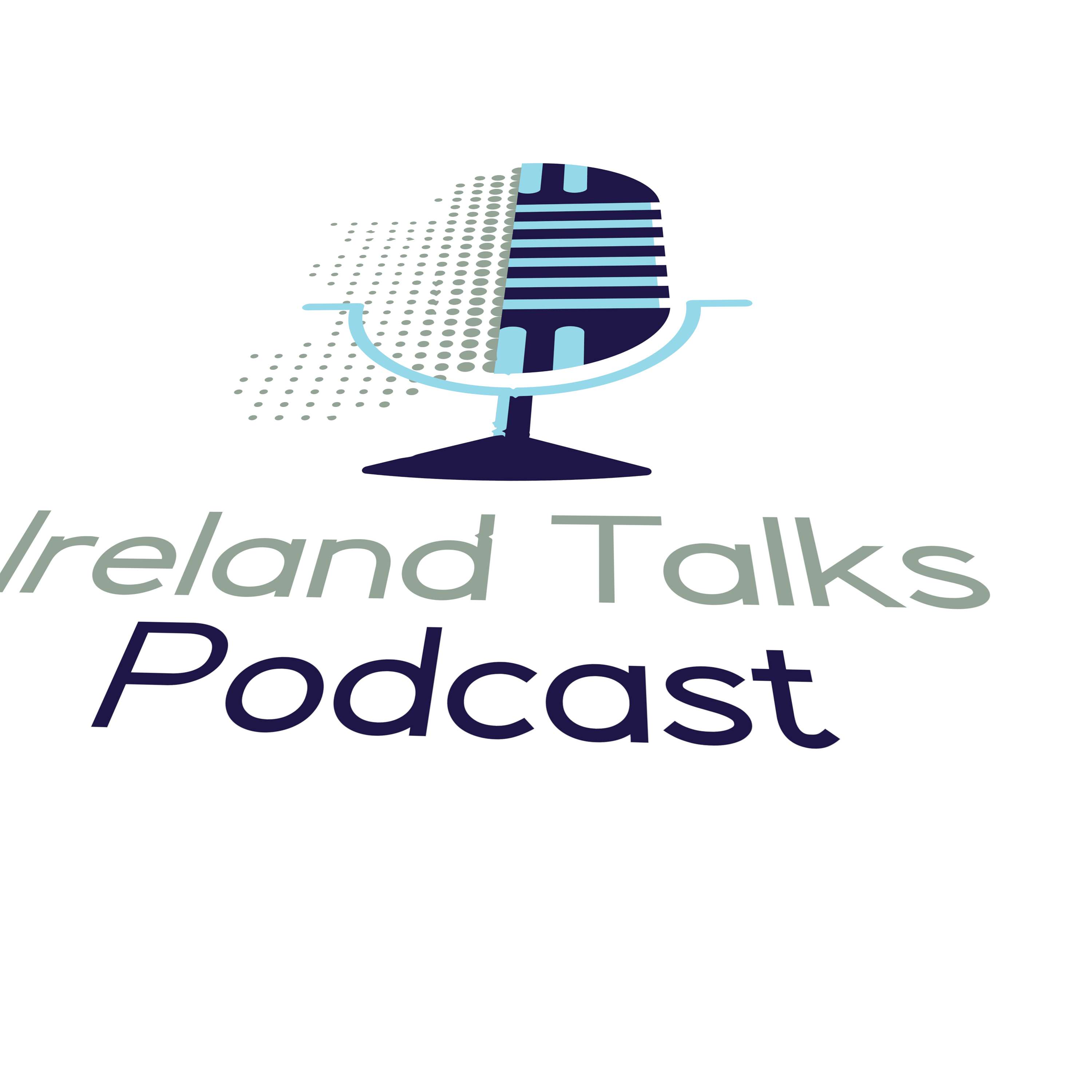 Ireland Talks Podcast