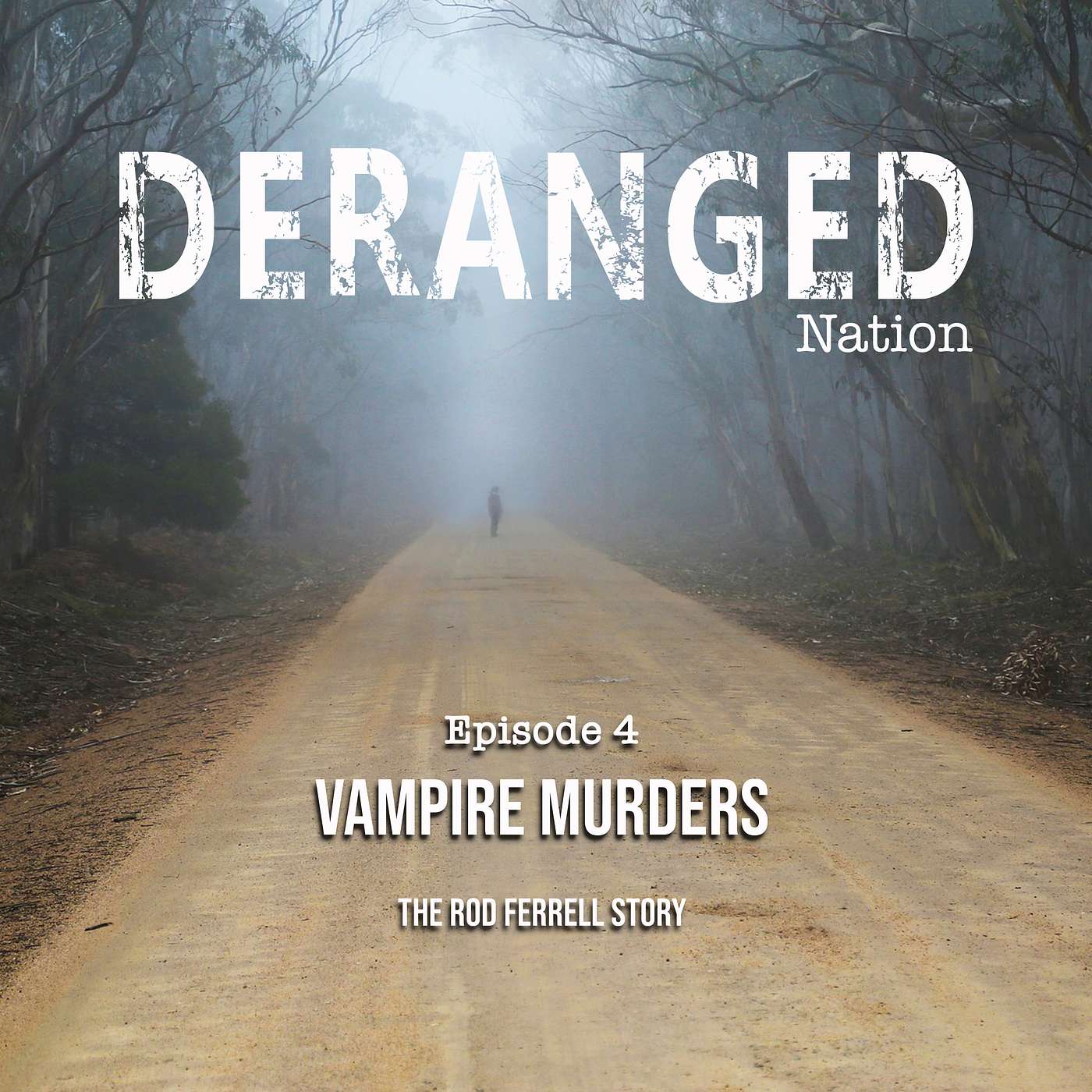 Deranged Nation Podcast