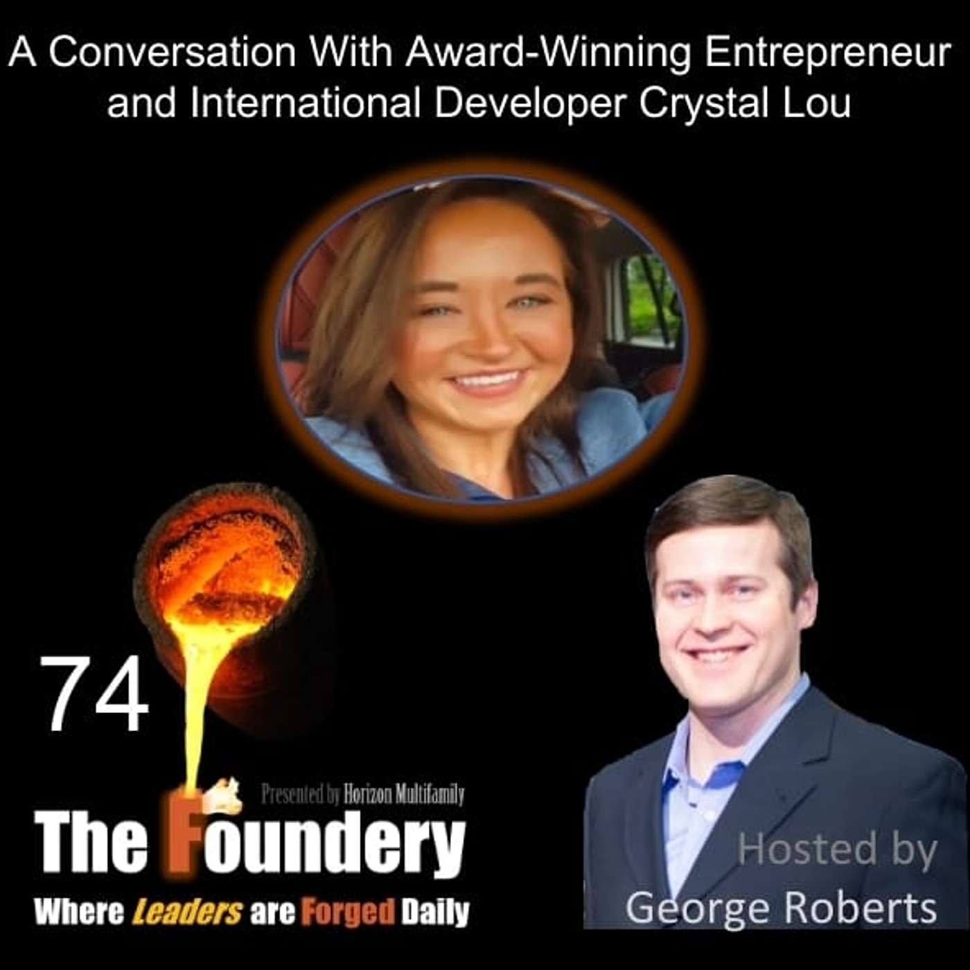74. A Conversation With Award-Winning Entrepreneur and International Developer Crystal Lou