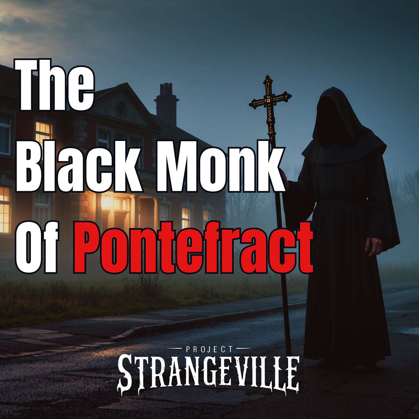 The Black Monk of Pontefract: Britain’s Most Brutal Haunting