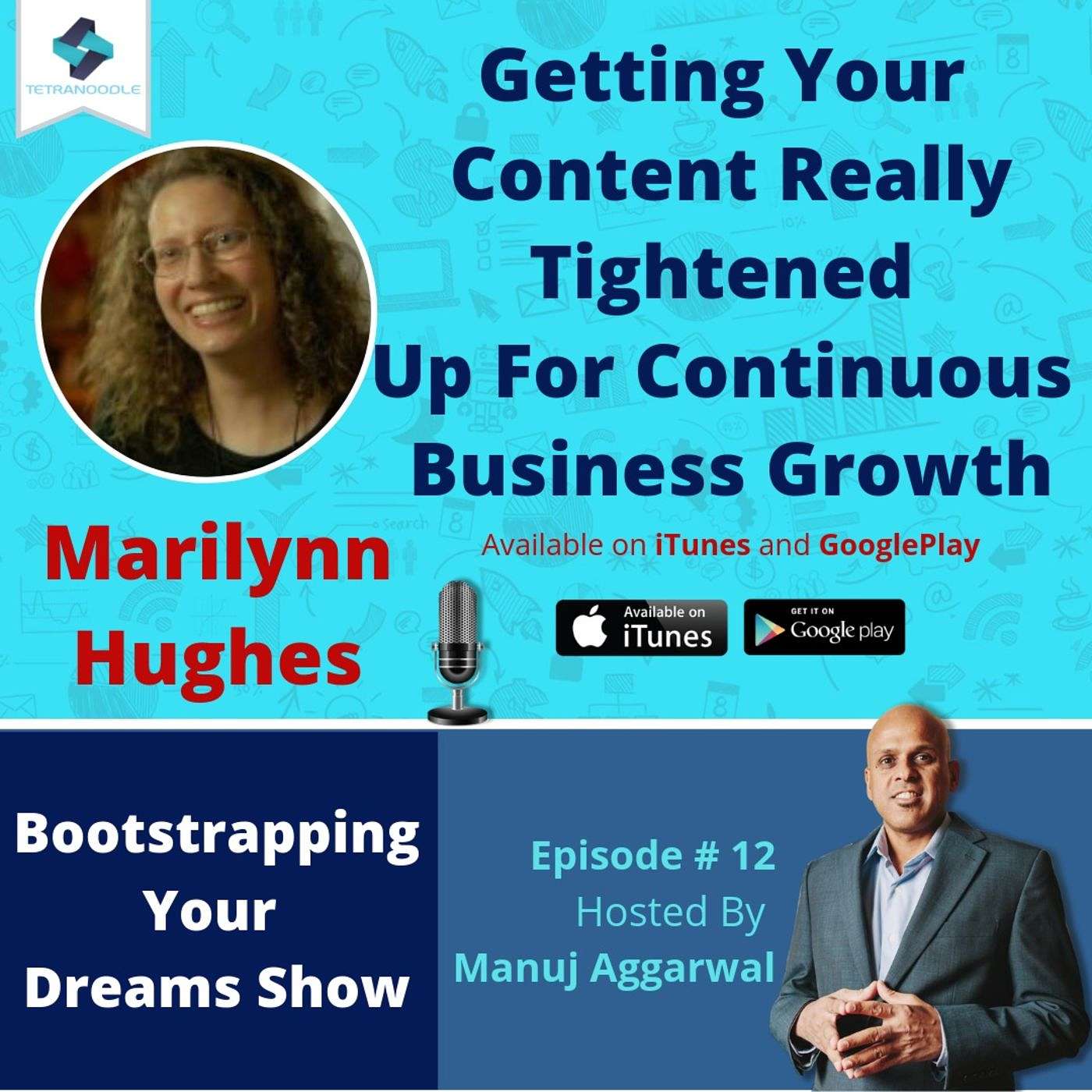 012 | Getting Your Content Really Tightened Up For Continuous Business Growth, With Marilynn Hughes