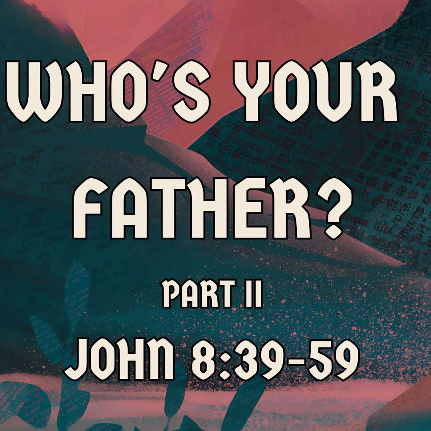 Who's Your Father Part II